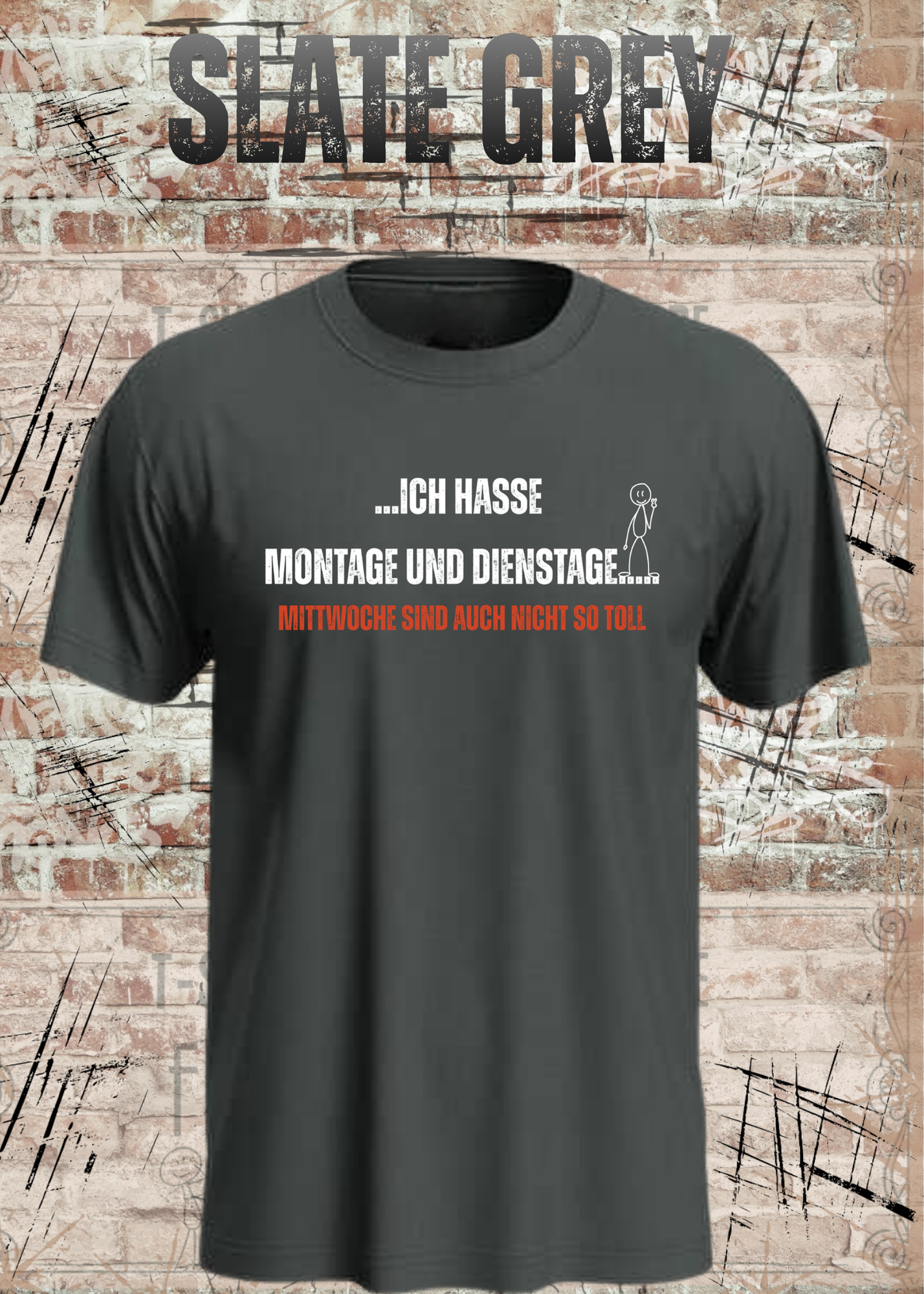 Ich hasse Montage und Dienstage... Mittwoche sind auch nicht so toll | Lustiges Büro T-Shirt
