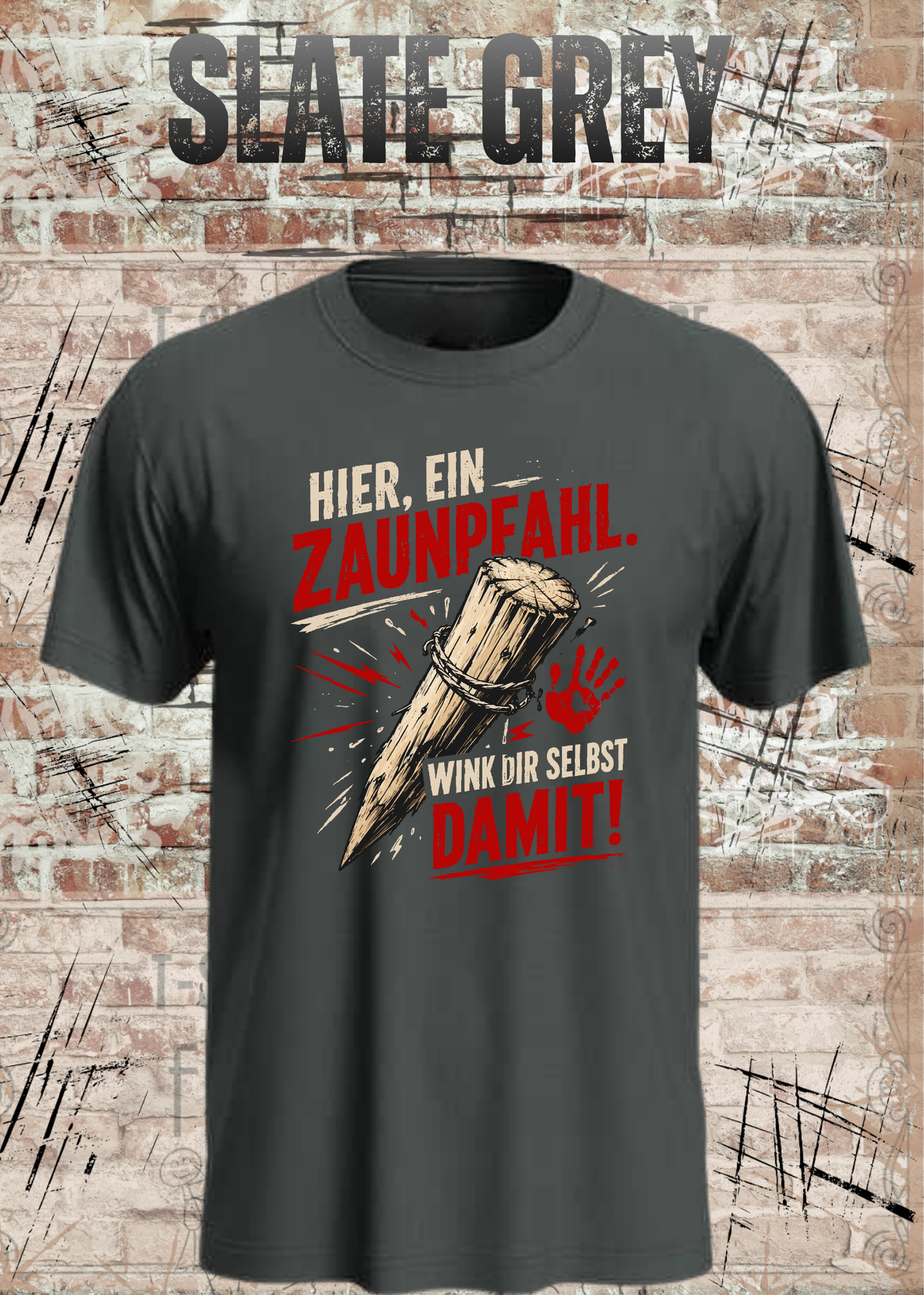 Hier, ein Zaunpfahl – Wink dir selbst damit | Lustiges Unisex T-Shirt
