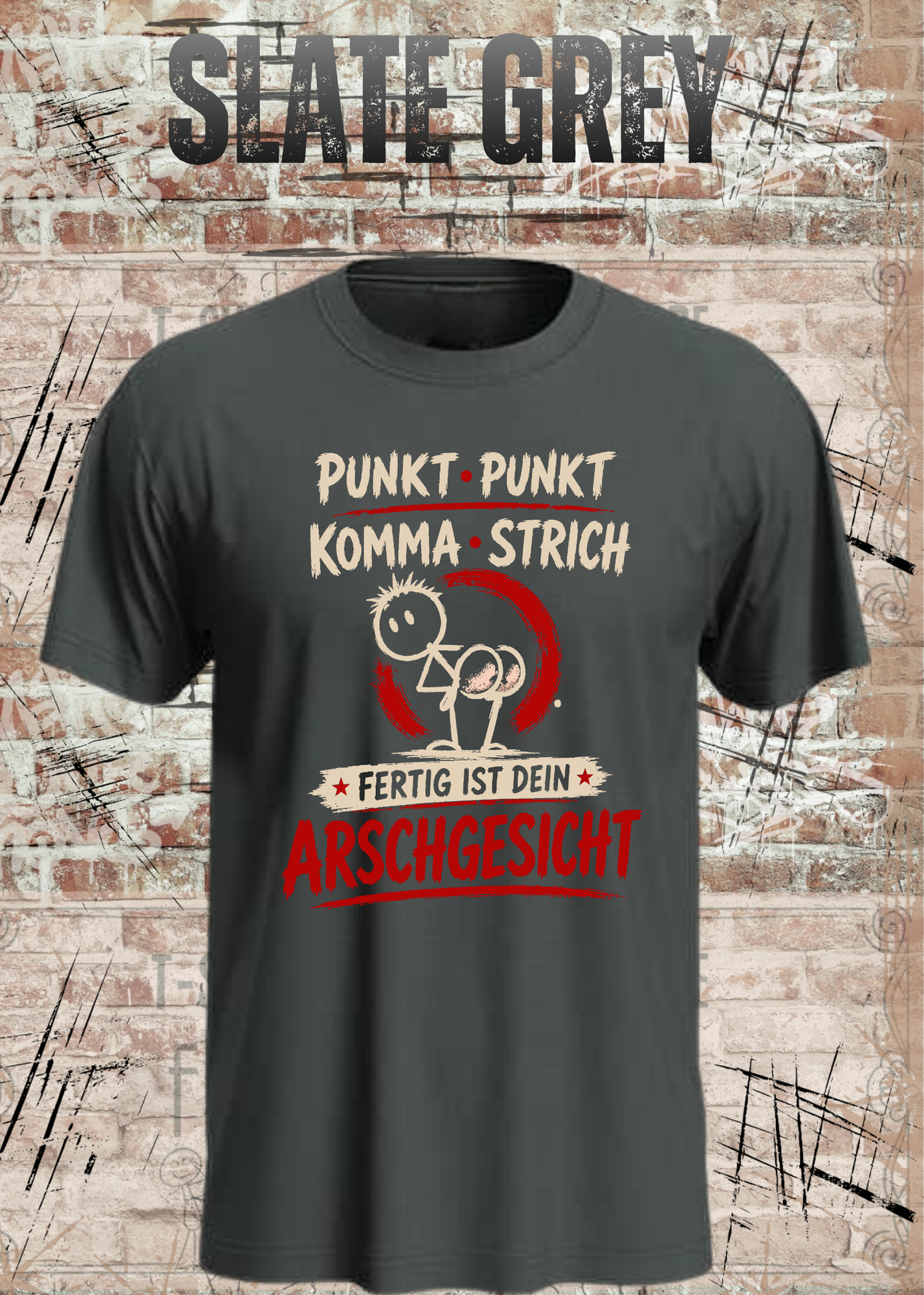 Punkt Punkt Komma Strich T-Shirt – Arschgesicht