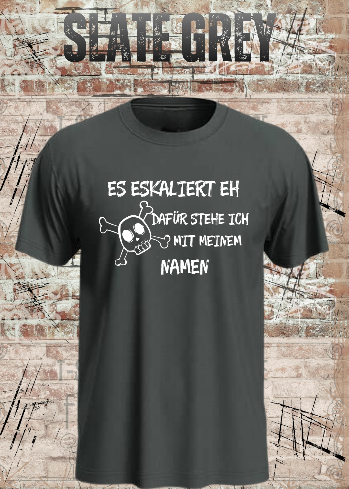 Lustiges T-Shirt "Es eskaliert eh – dafür stehe ich mit meinem Namen" | Fun Shirt Damen & Herren