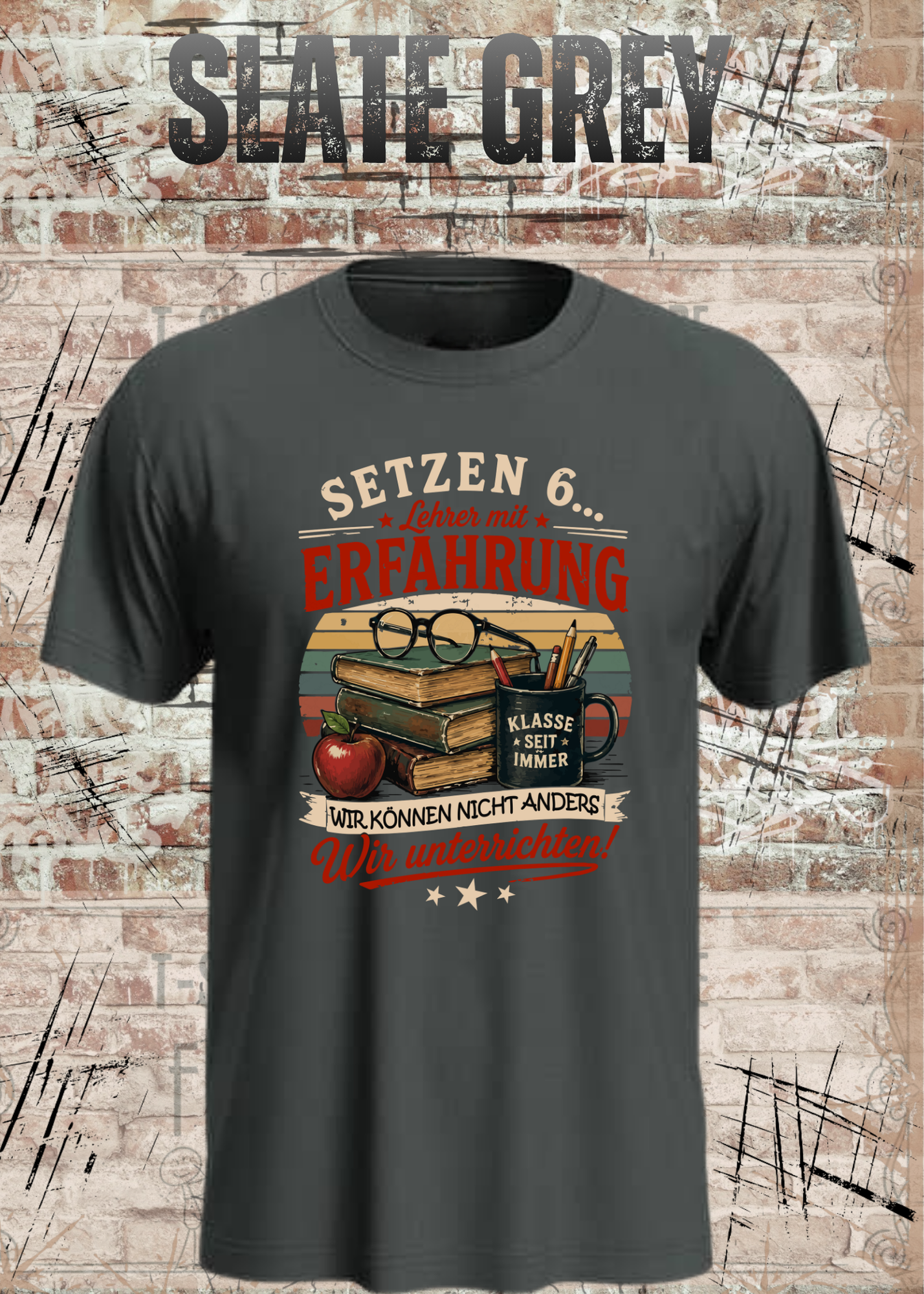 Lehrer T-Shirt "Setzen 6... Lehrer mit Erfahrung" | Lustiges Vintage Lehrer Shirt | Geschenk für Lehrer