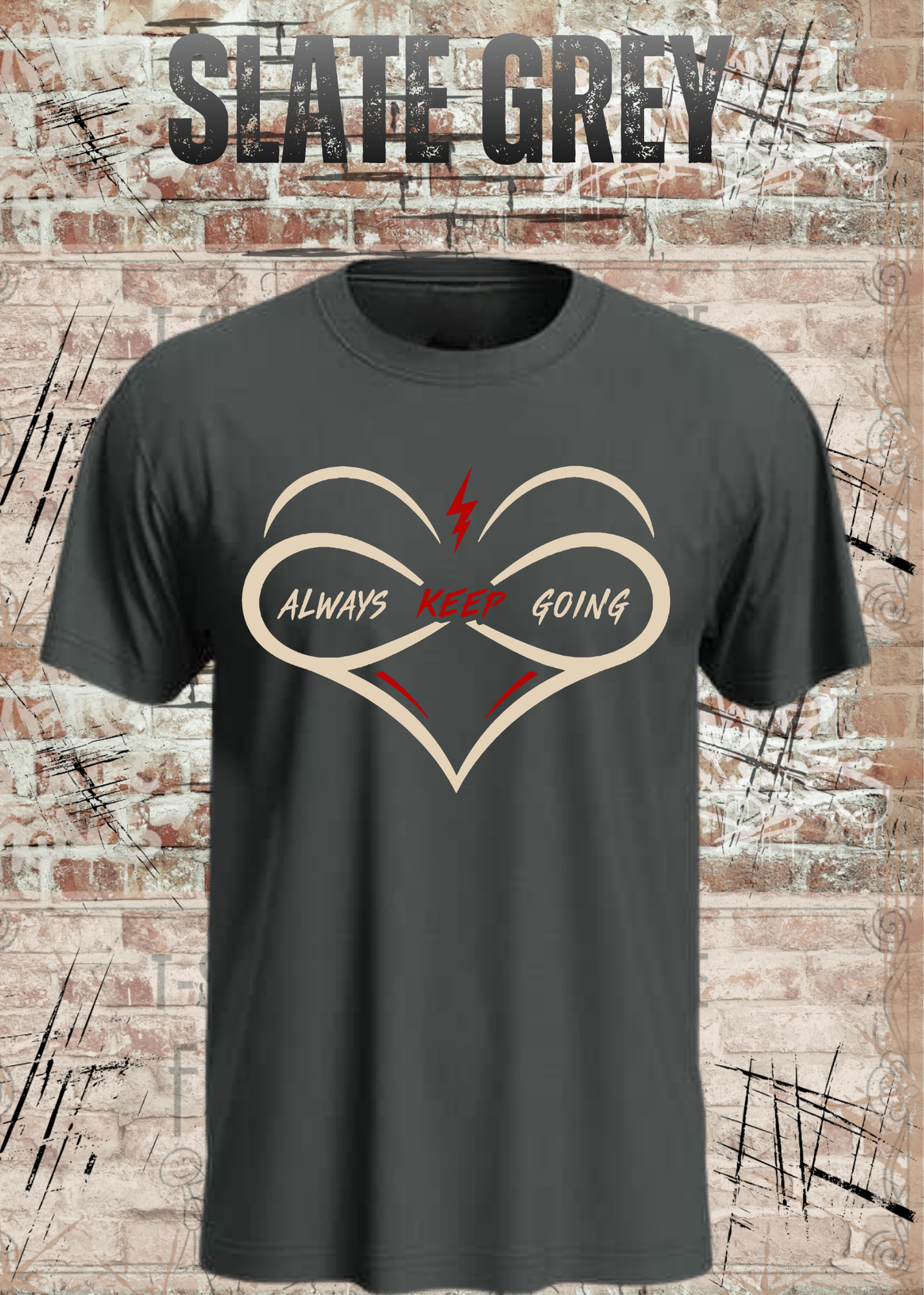 Always Keep Going T-Shirt – Herz & Unendlichkeit