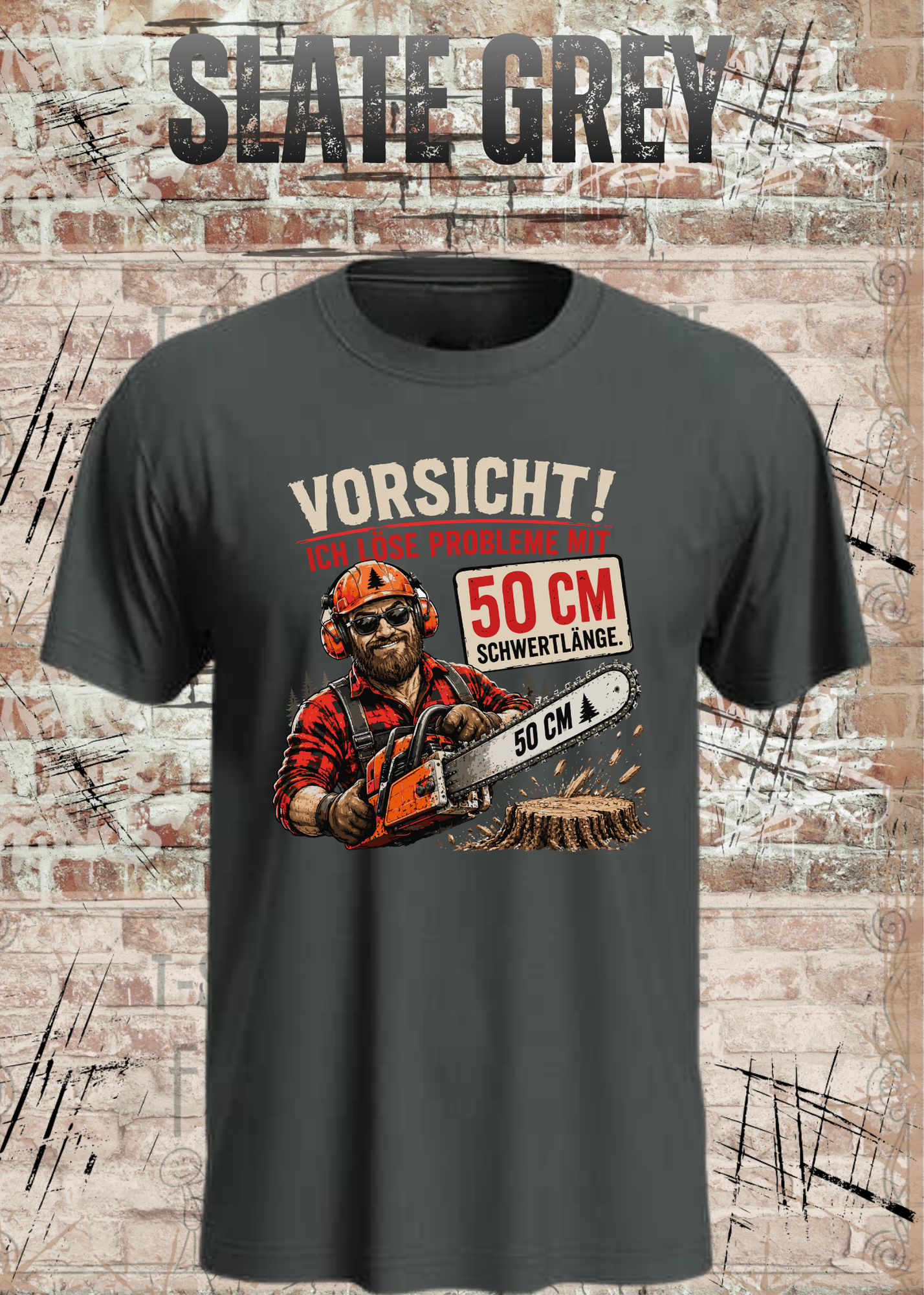 Vorsicht! Ich löse Probleme mit 50 cm Schwertlänge – Lustiges Waldarbeiter T-Shirt | Holzfäller Shirt | Motorsägen Humor