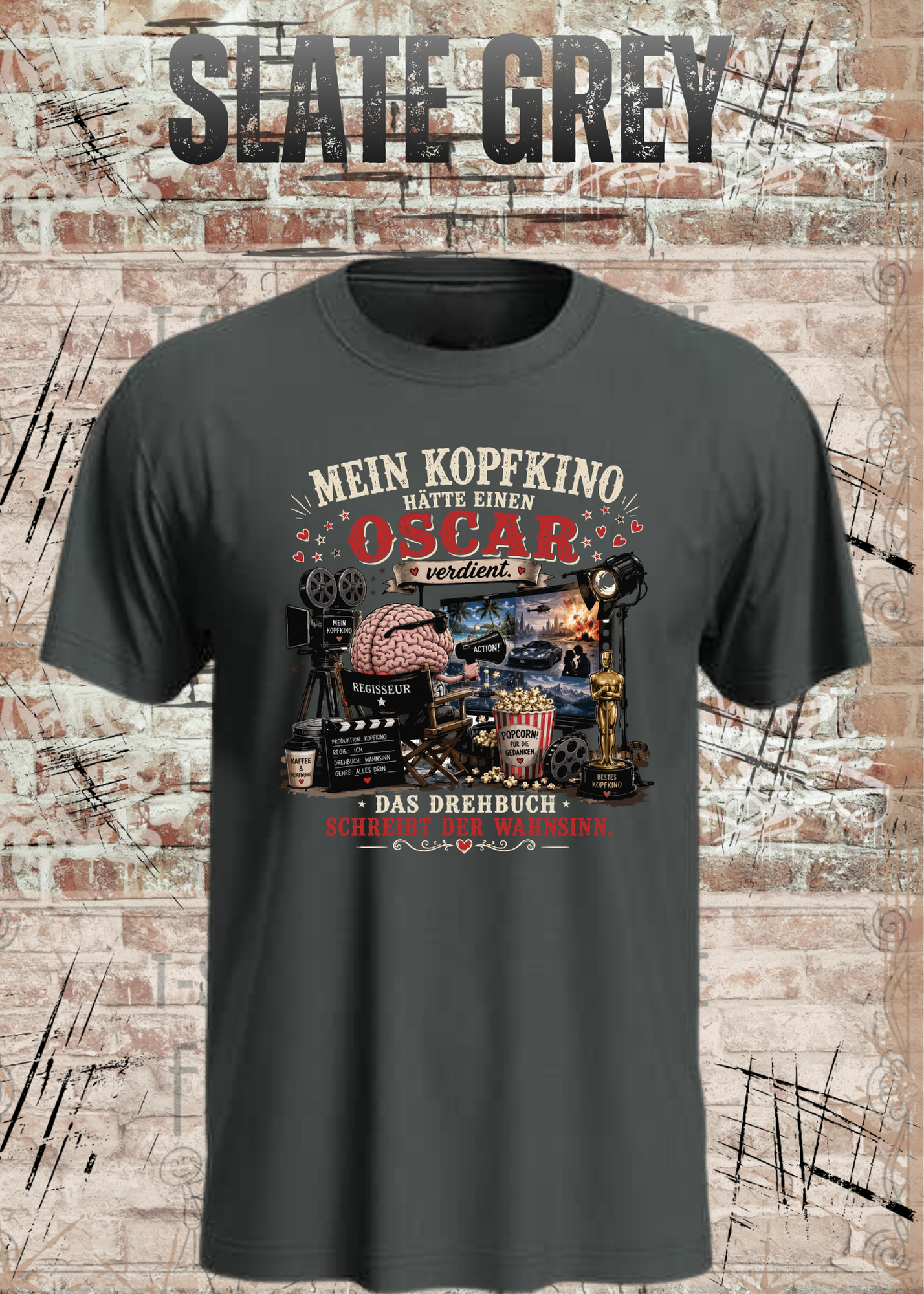 Mein Kopfkino hätte einen Oscar verdient – Lustiges Unisex T-Shirt