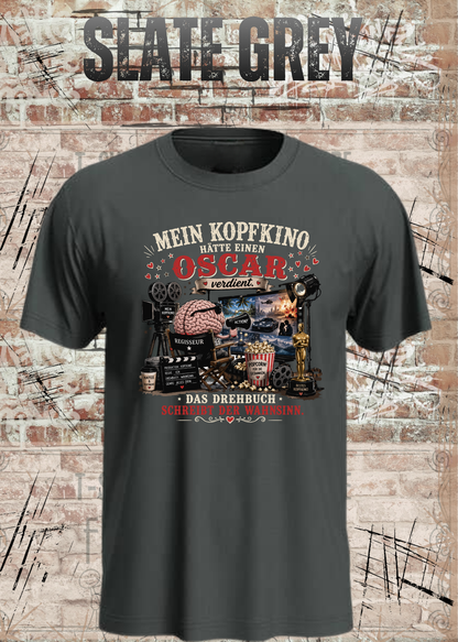 Mein Kopfkino hätte einen Oscar verdient – Lustiges Unisex T-Shirt