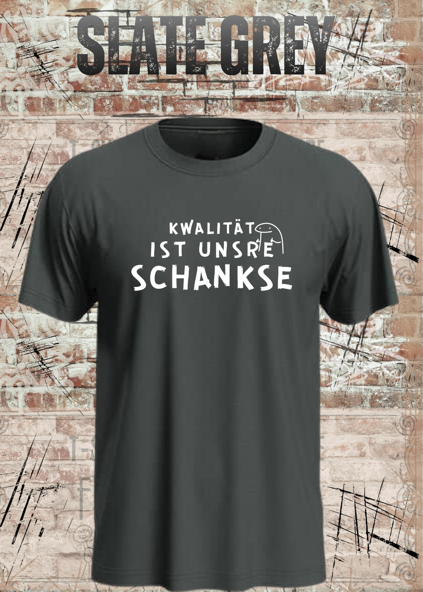 Qualität ist unsere Schankse T-Shirt – Lustiges Wortspiel Shirt