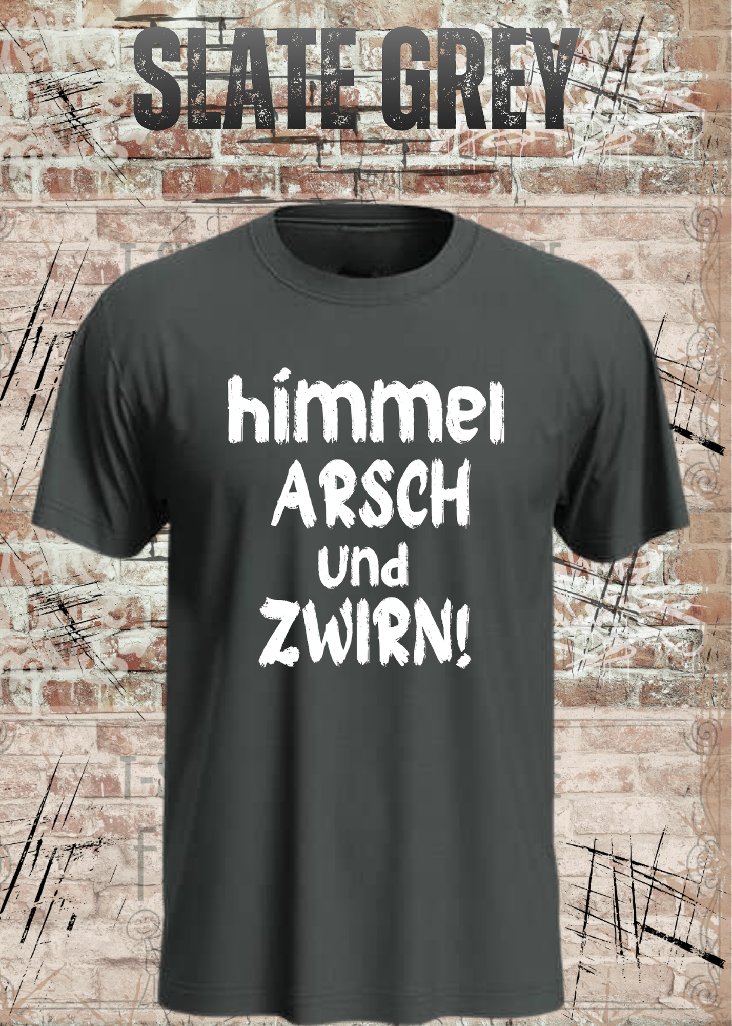 Himmel, Arsch und Zwirn! – Lustiges Unisex T-Shirt