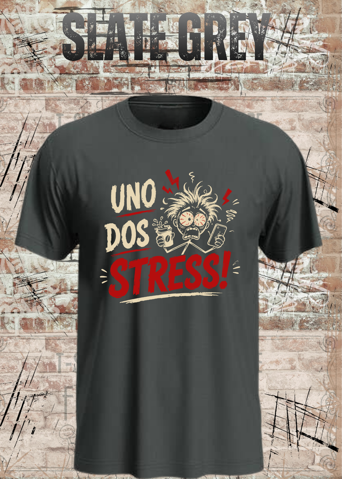 Uno Dos Stress T-Shirt – lustiges Stress Shirt, freches Spruchshirt, Büro Humor, Geschenk für Damen & Herren