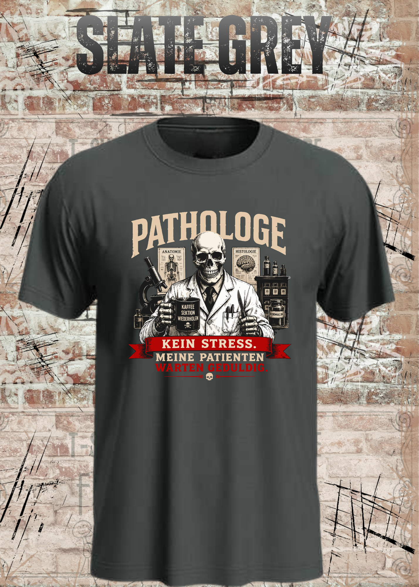 Pathologe T-Shirt – Kein Stress, meine Patienten warten geduldig – Lustiges Pathologie Shirt für Mediziner