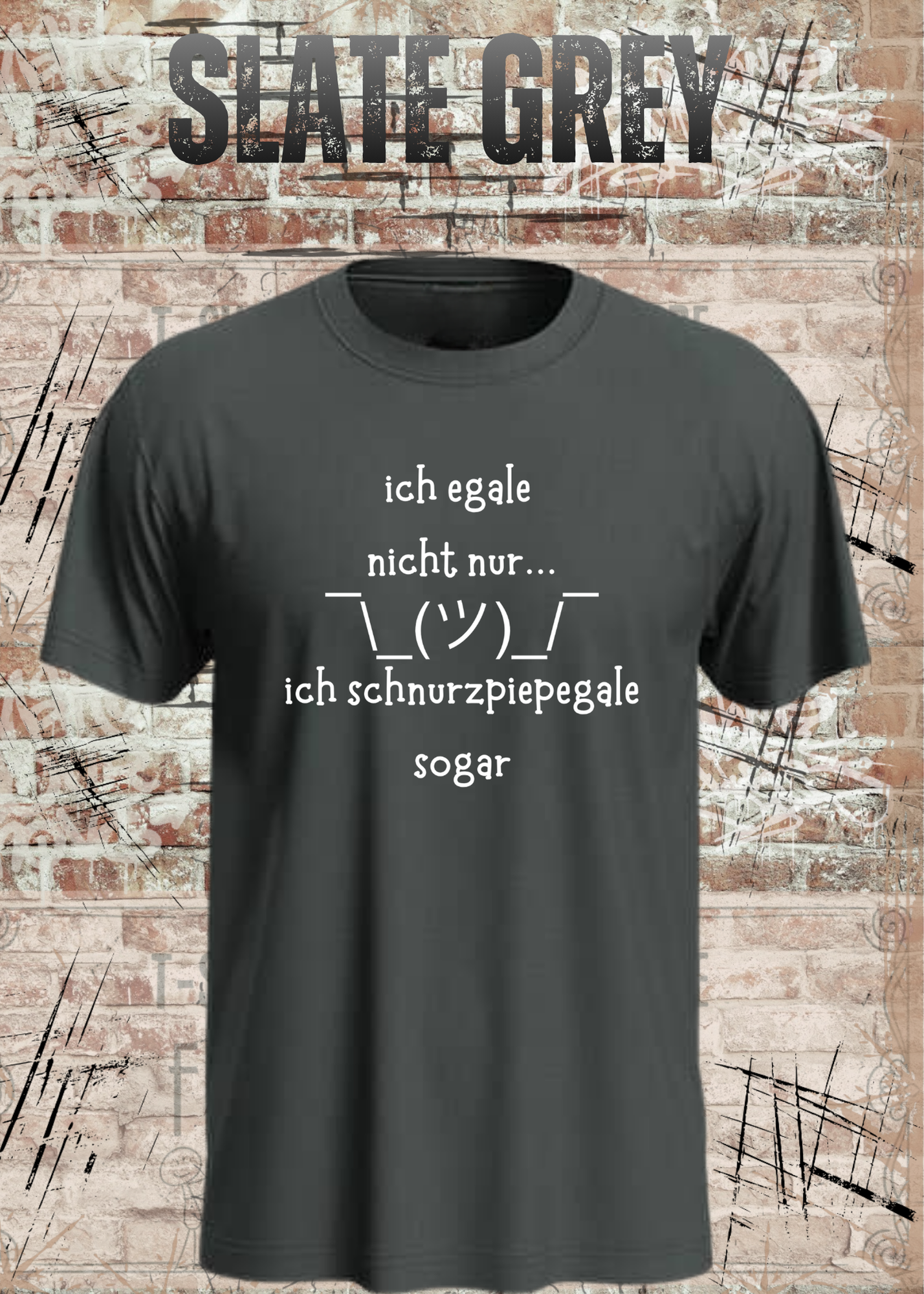 Ich Schnurzpiepegale Sogar T-Shirt – Lustiges Egal Shirt mit Schulterzucken