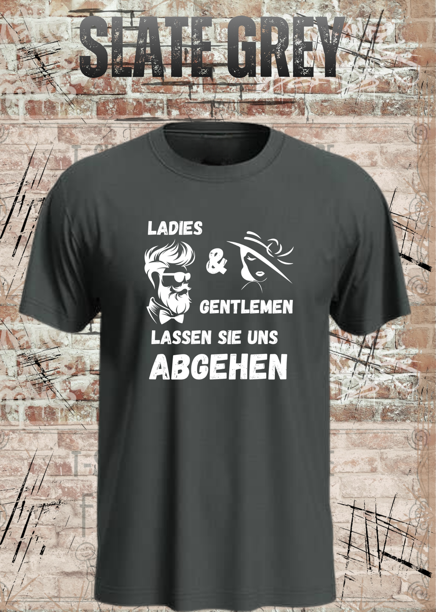 Ladies & Gentlemen Lassen Sie Uns Abgehen T-Shirt