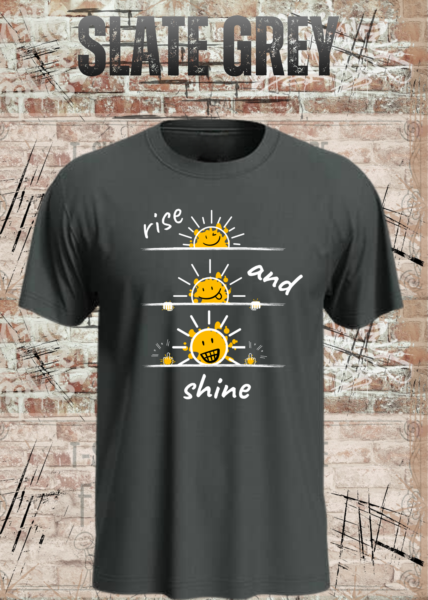 Rise and Shine T-Shirt | Lustiges Smiley Shirt | Motivation & Humor | Unisex