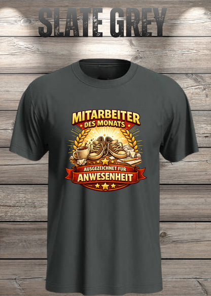 Unisex-T-Shirt „Mitarbeiter des Monats - Ausgezeichnet für Anwesenheit“ in Slate Grey.