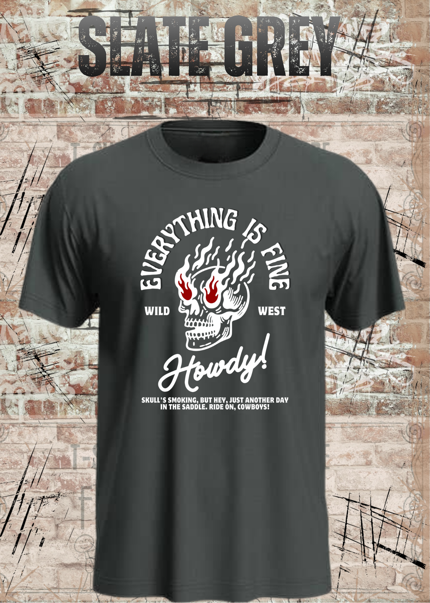 Everything Is Fine Howdy Skull Shirt – Rockiges Unisex Western Skull T-Shirt