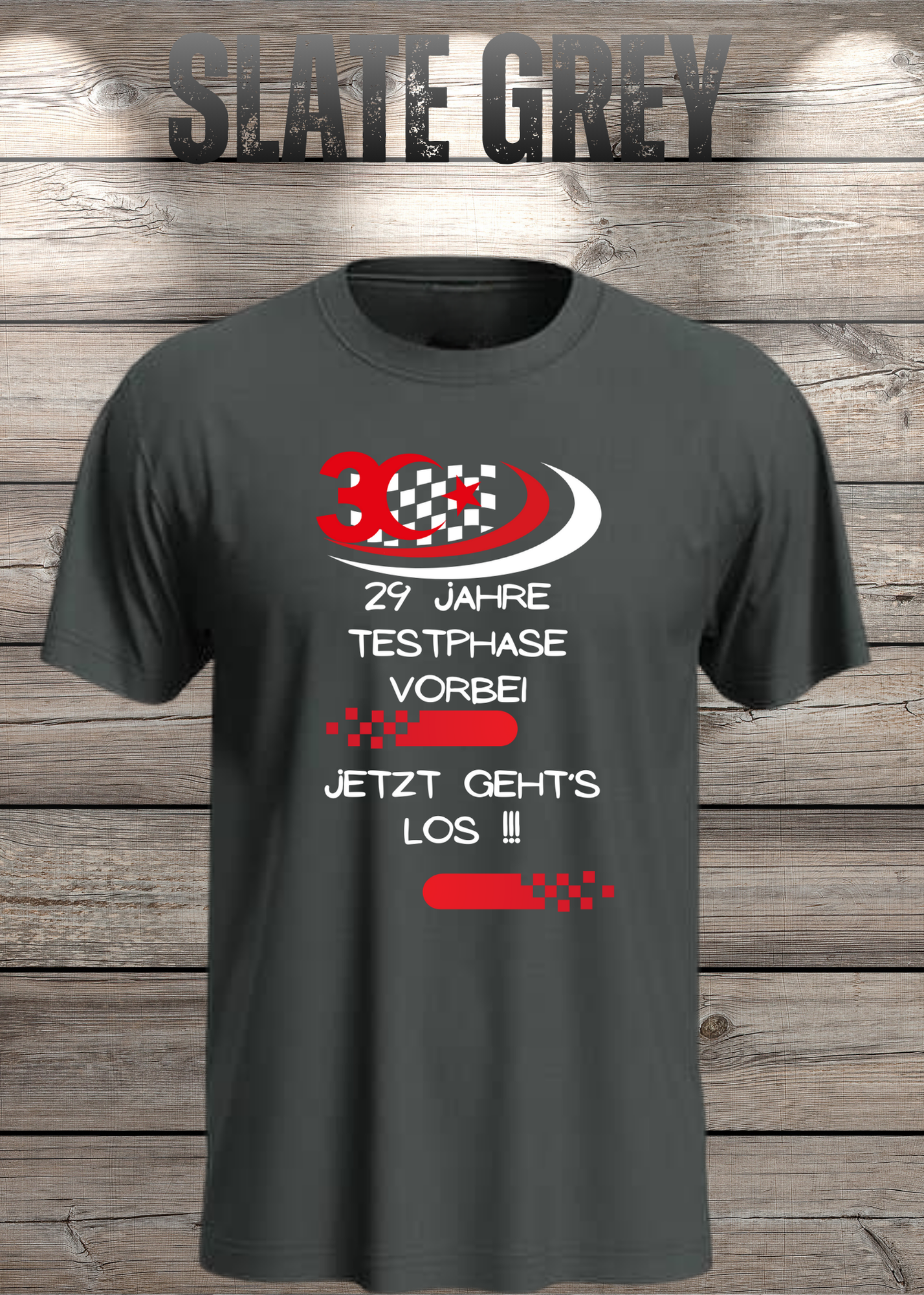 T-Shirt '30 Geburtstag - 29 Jahre Testphase jetzt gehts los' - Witziges 30er Geburtstag-Shirt
