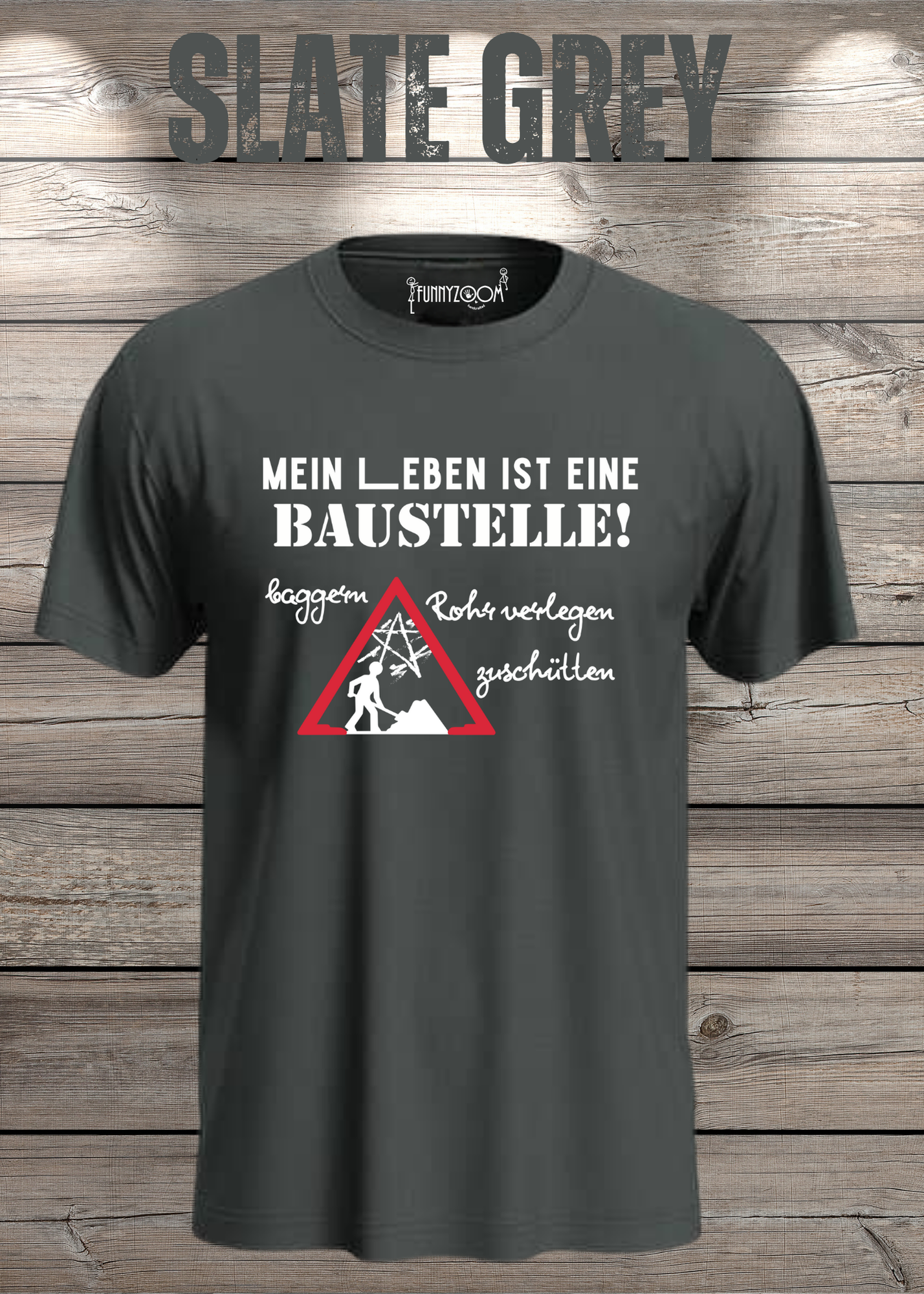 Herren T-Shirt Mein Leben ist eine Baustelle: baggern, rohr verlegen, zuschütten - Geschenkidee T-Shirt - Lustige Sprüche - Witziges T-Shirt