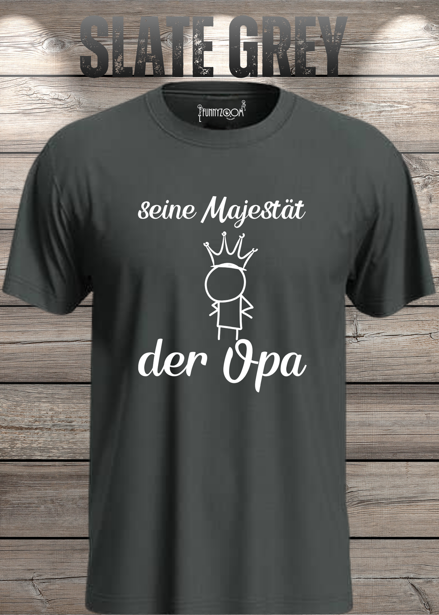 Herren T-Shirt Seine Majestät der Opa - Geburtstagsgeschenk für Opas - Lustiges Geschenk mit Spruch
