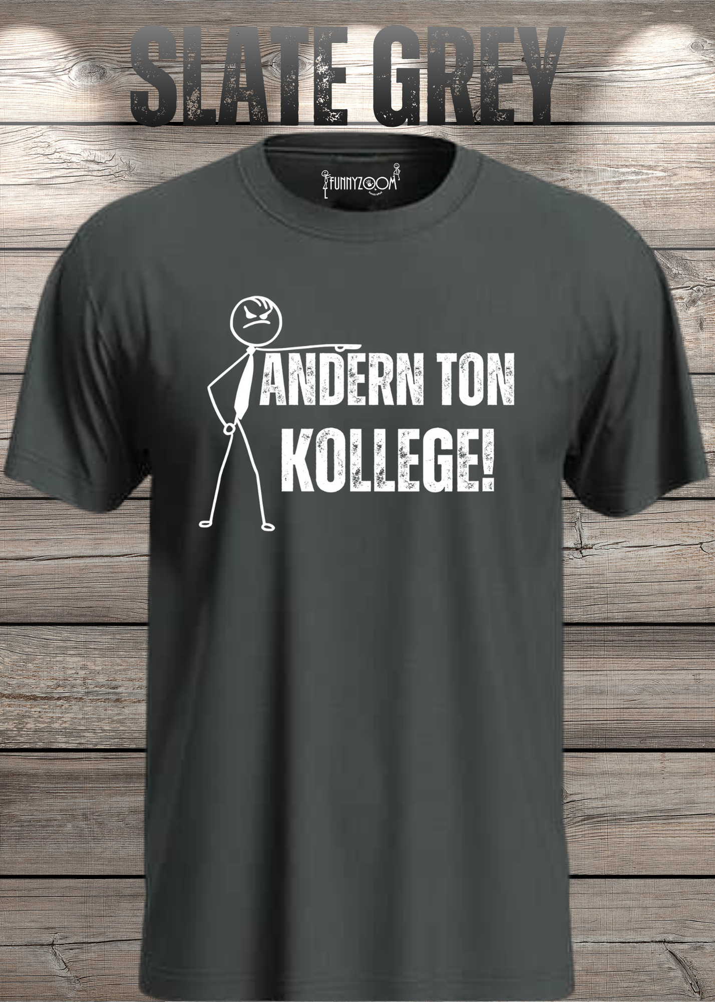 T-Shirt 'Andern Ton Kollege!' - Witziges Geschenk für Büro & Alltag