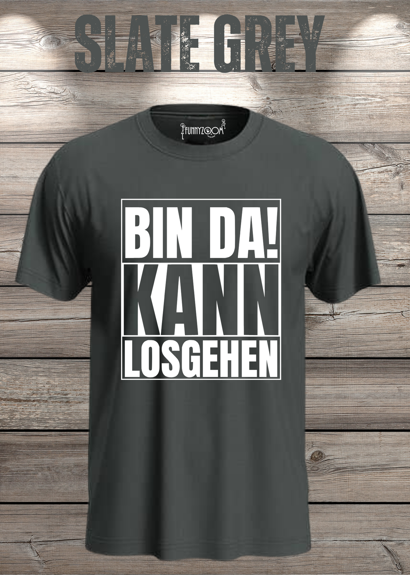 Bin da kann losgehen T-Shirt Witziger Spruch Geschenkidee Unisex