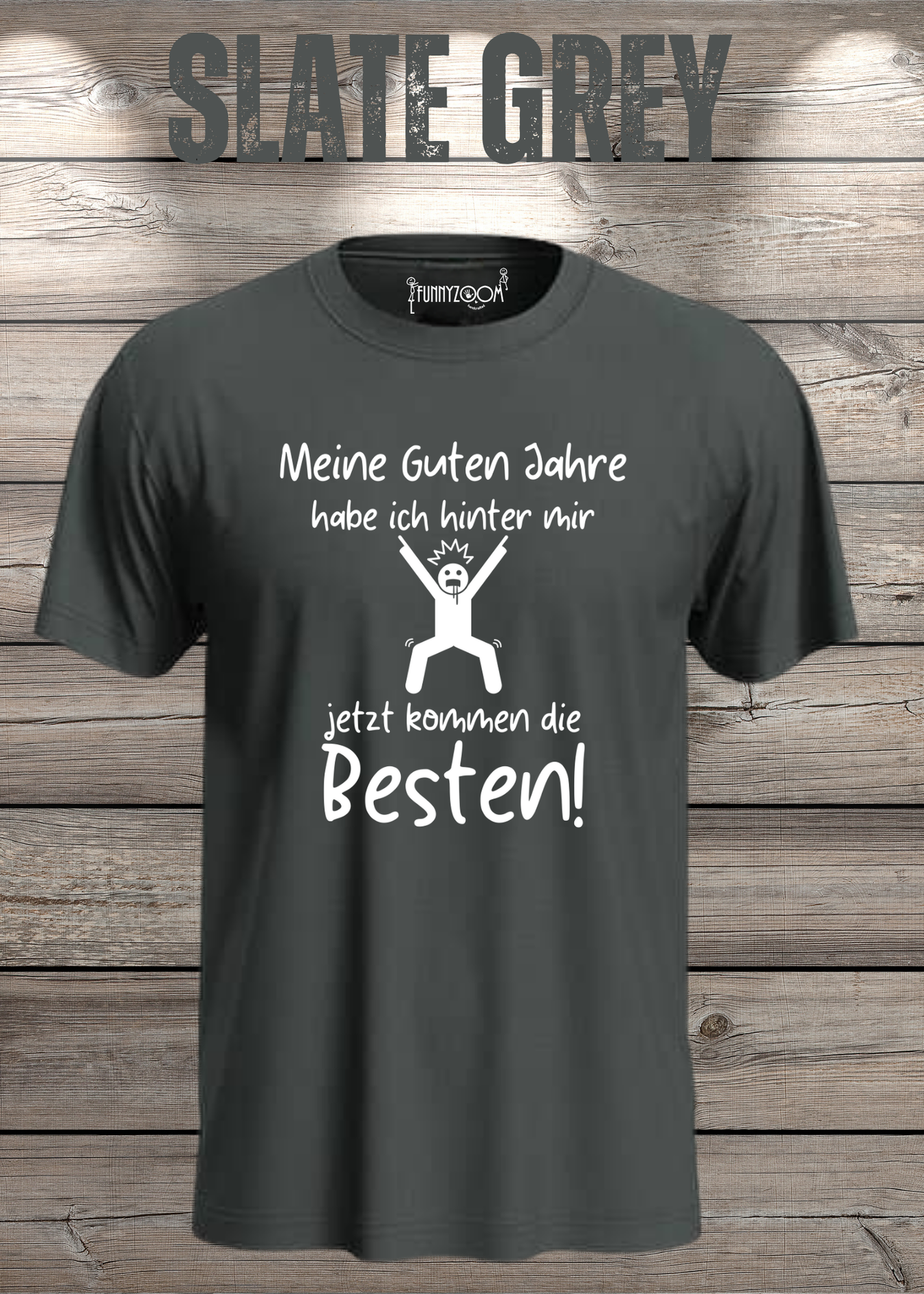 Meine guten Jahre habe ich hinter mir – Lustiges Rentner T-Shirt
