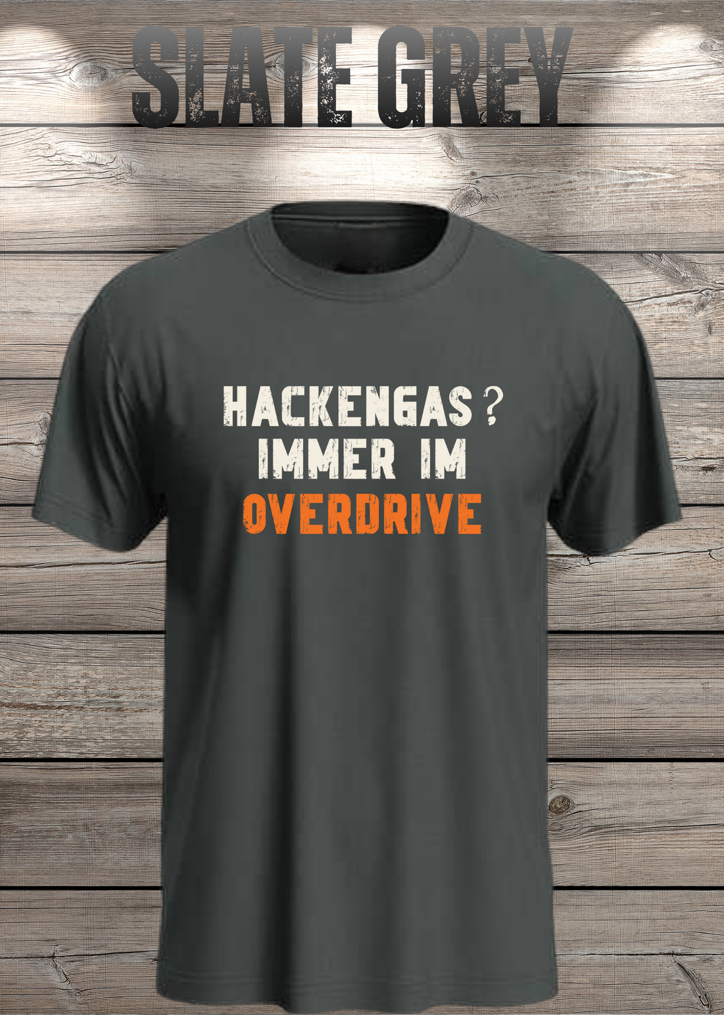 Hackengas? Immer im Overdrive - Lustiges Unisex T-Shirt