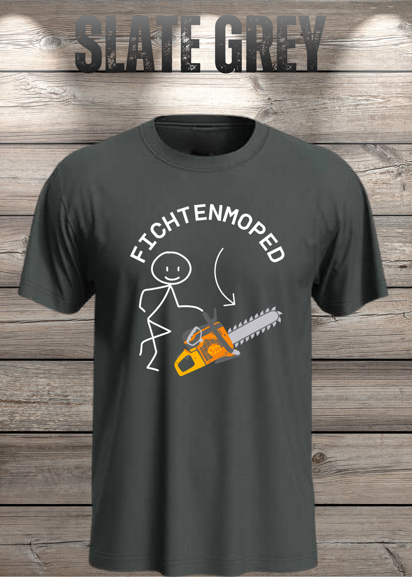 Fichtenmoped Kettensäge T-Shirt - Holzfäller Humor & Waldarbeit