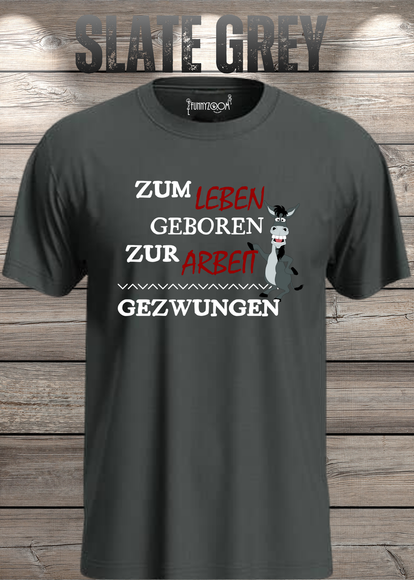 T-Shirt 'Zum Leben geboren zur Arbeit gezwungen' - Witziges Geschenk Unisex
