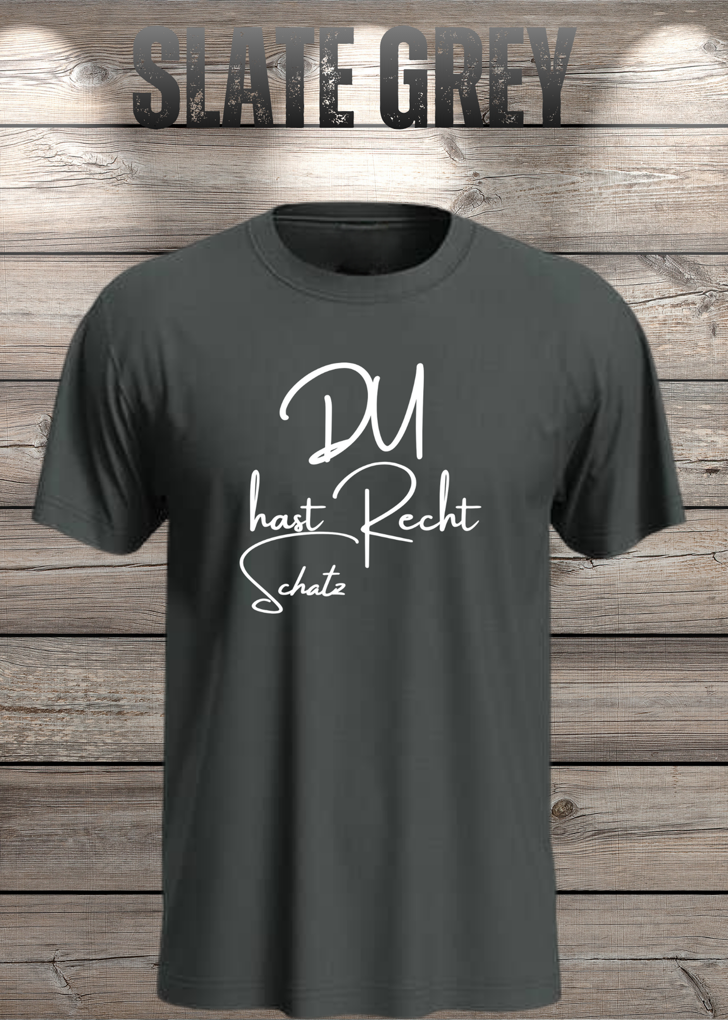 T-Shirt 'Du hast Recht Schatz' - Witziges Beziehungs-Shirt für Diplomatische