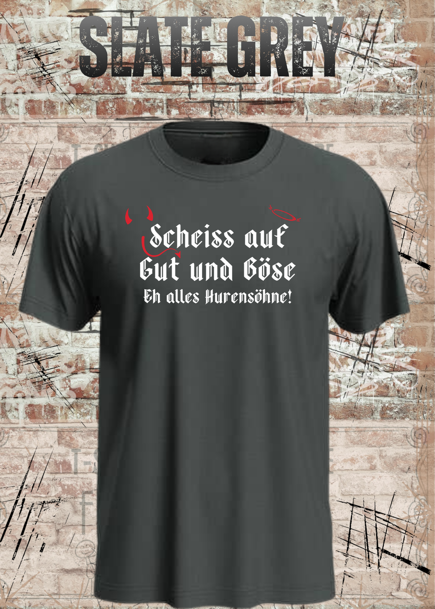 Scheiß auf Gut und Böse T-Shirt – Sarkastisches Statement Shirt