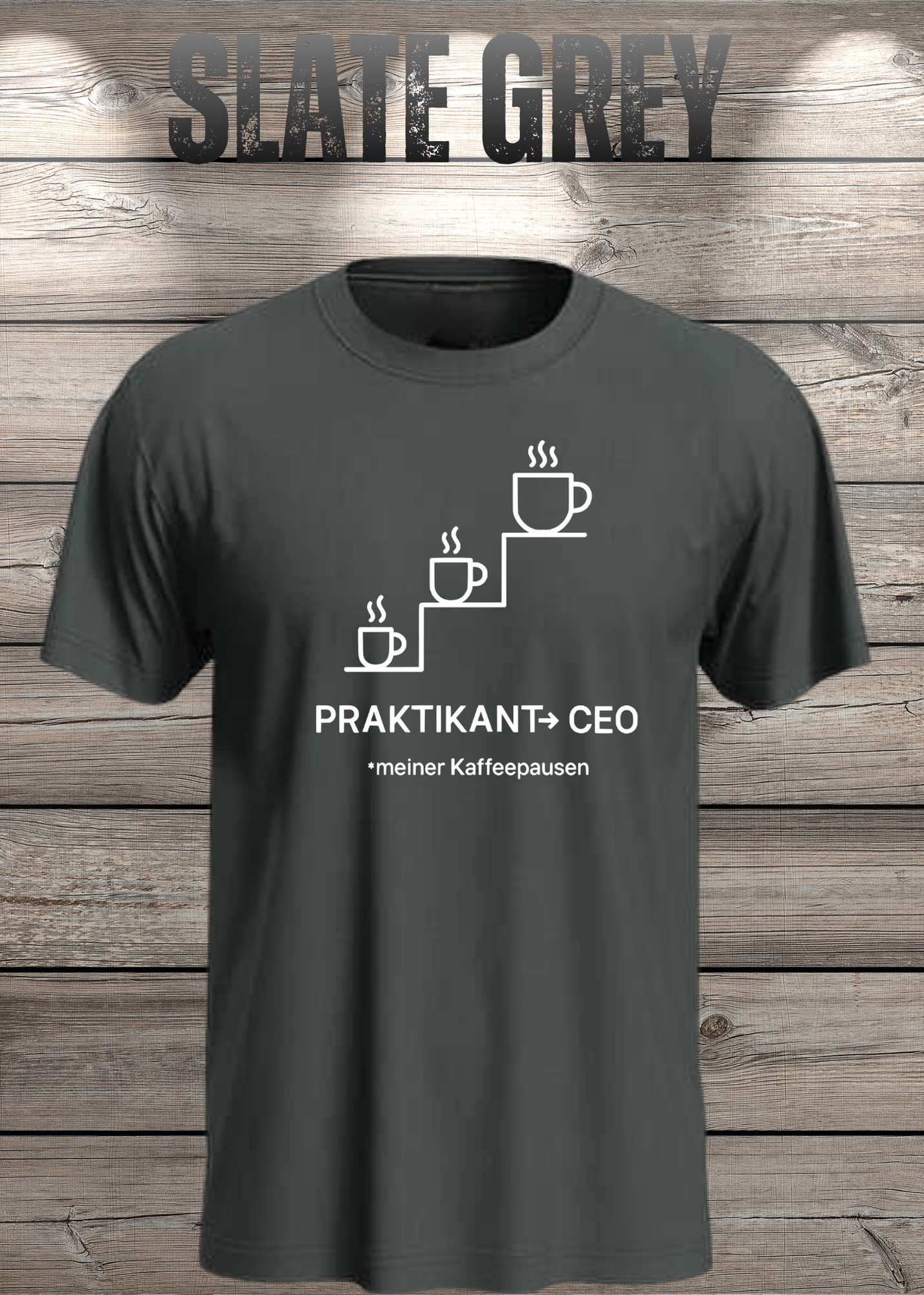 Unisex T-Shirt: Praktikant CEO meiner Kaffeepausen