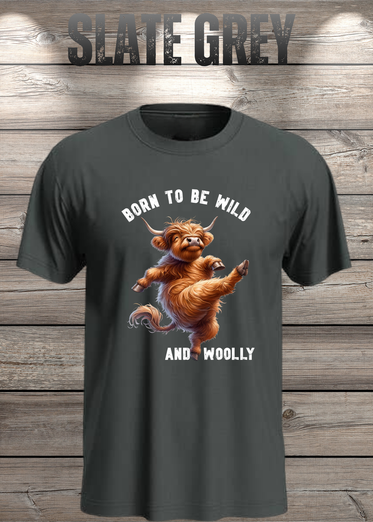 Unisex-T-Shirt „Born to Be Wild and Woolly“ in Slate Grey.