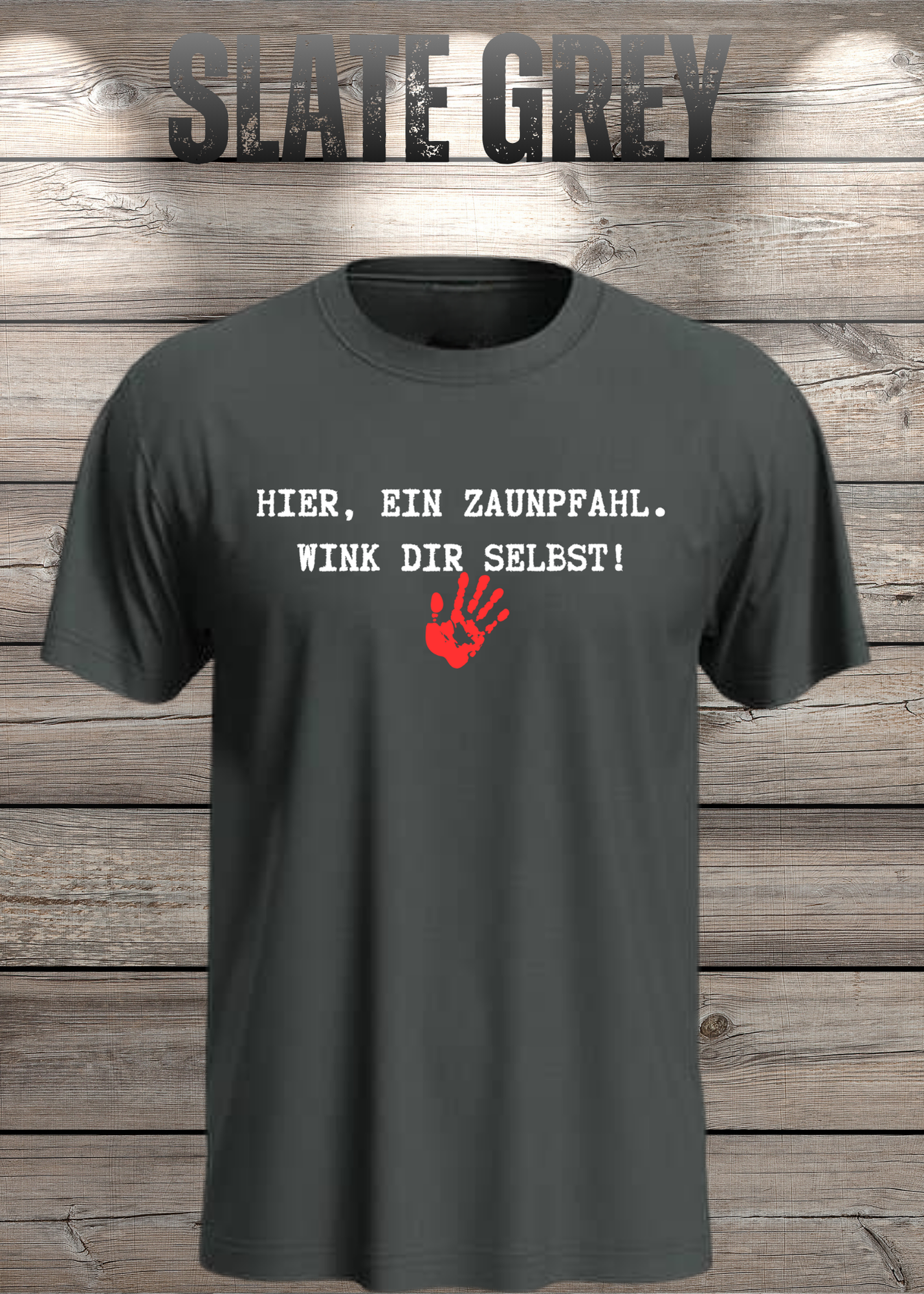 Hier ein Zaunpfahl - wink Dir selbst! Witziges Spruch T-Shirt