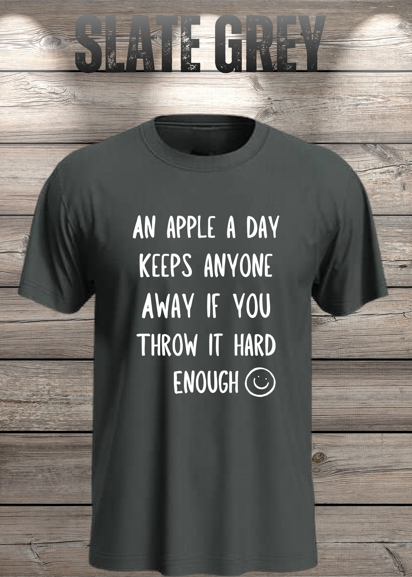 T-Shirt An Apple a Day Keeps Anyone Away - Lustiger Spruch Geschenkidee Geburtstag Unisex