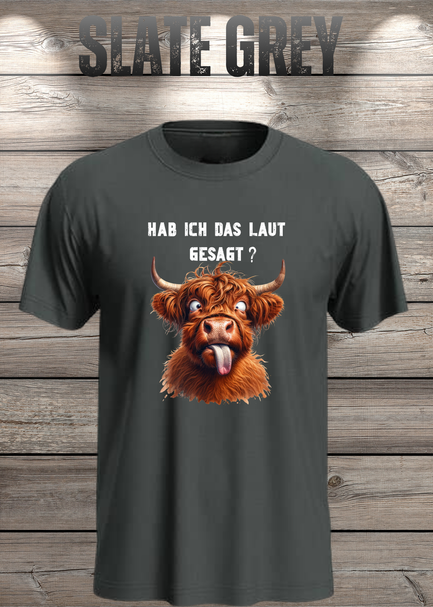 Highland Kuh Unisex T-Shirt - Hab ich das laut gesagt? - Lustiges Entspannungs-Shirt
