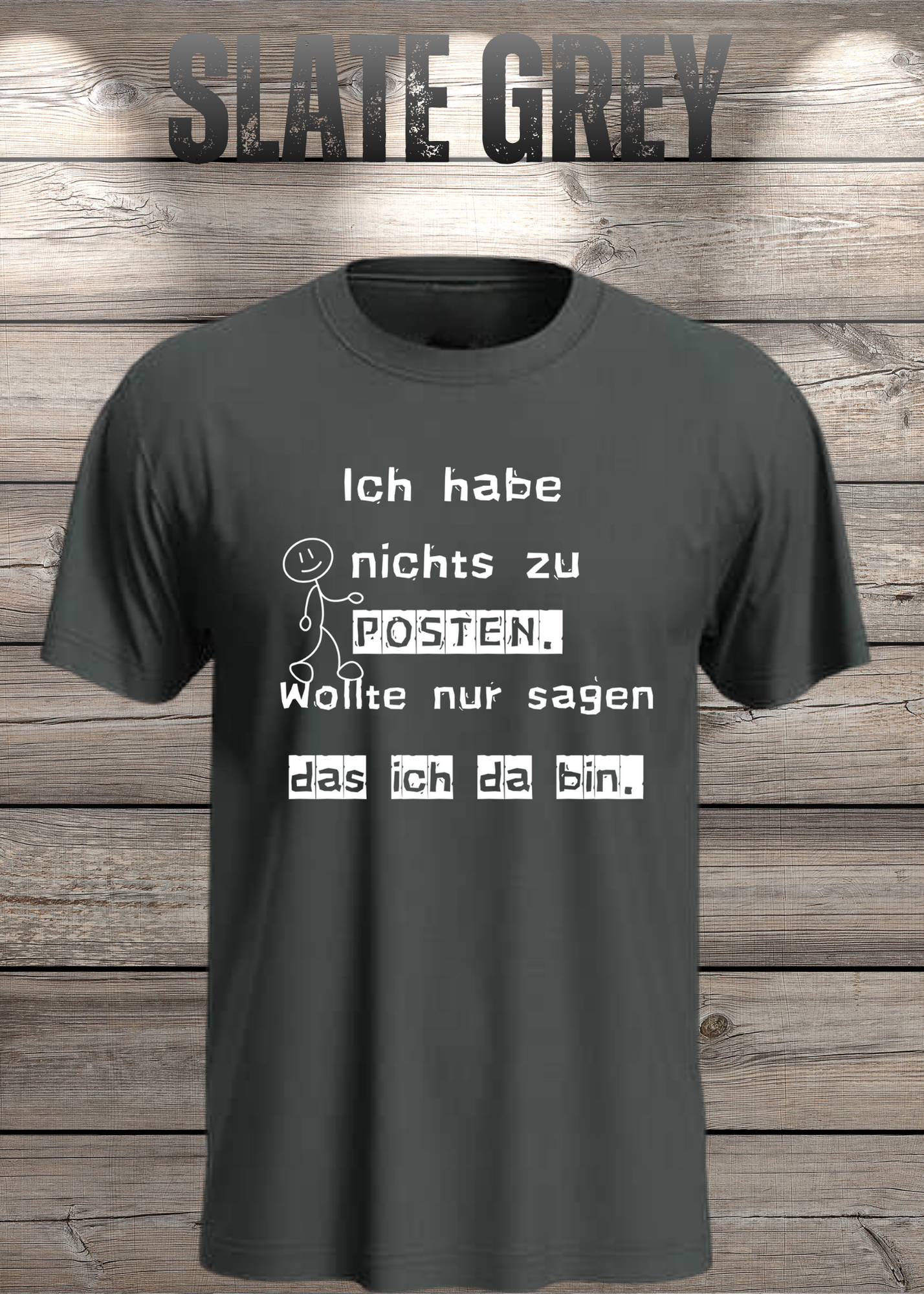 T-Shirt 'Ich habe nichts zu posten wollte nur sagen das ich da bin' - Social Media Humor