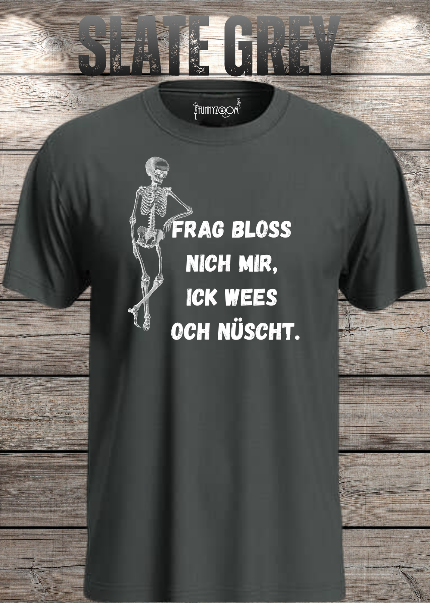 Frag bloss nich mir ick wees och nüscht T-Shirt - Berliner Spruch Unisex