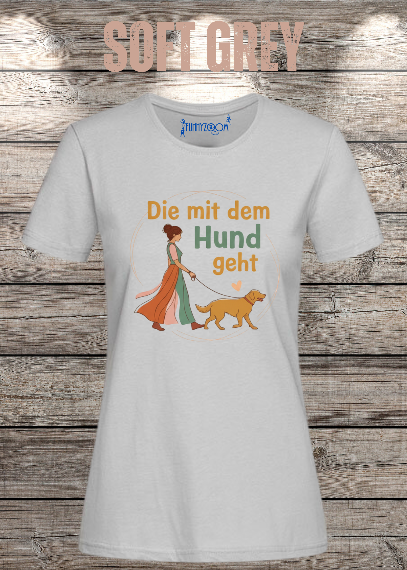 Damen T-Shirt 'Die mit dem Hund geht' - Hundeliebhaber Geschenk Gassi-Gehen
