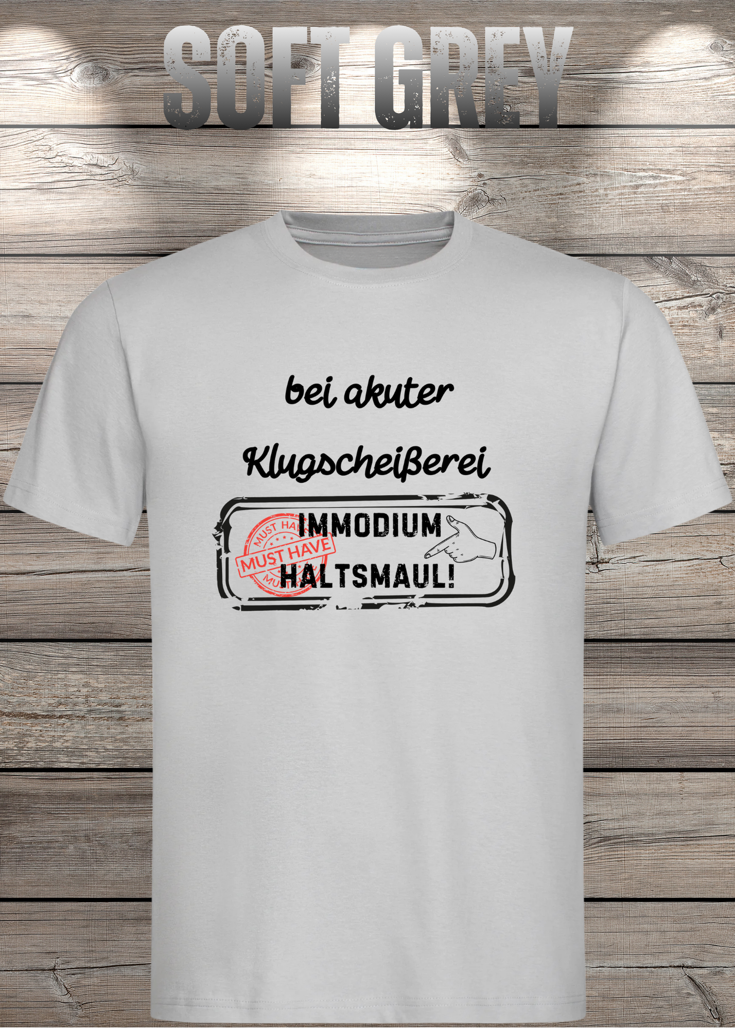 T-Shirt 'Bei akuter Klugscheisserei Immodium Halts Maul' - Witziges Anti-Besserwisser Shirt