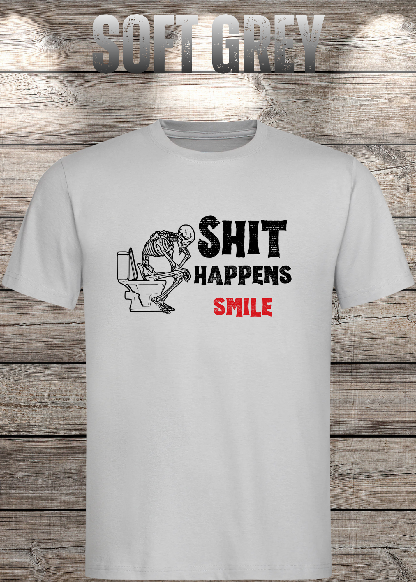 T-Shirt 'Shit happens smile' - Skelett Design - Witziges Spruch T-Shirt Unisex - Geschenkidee
