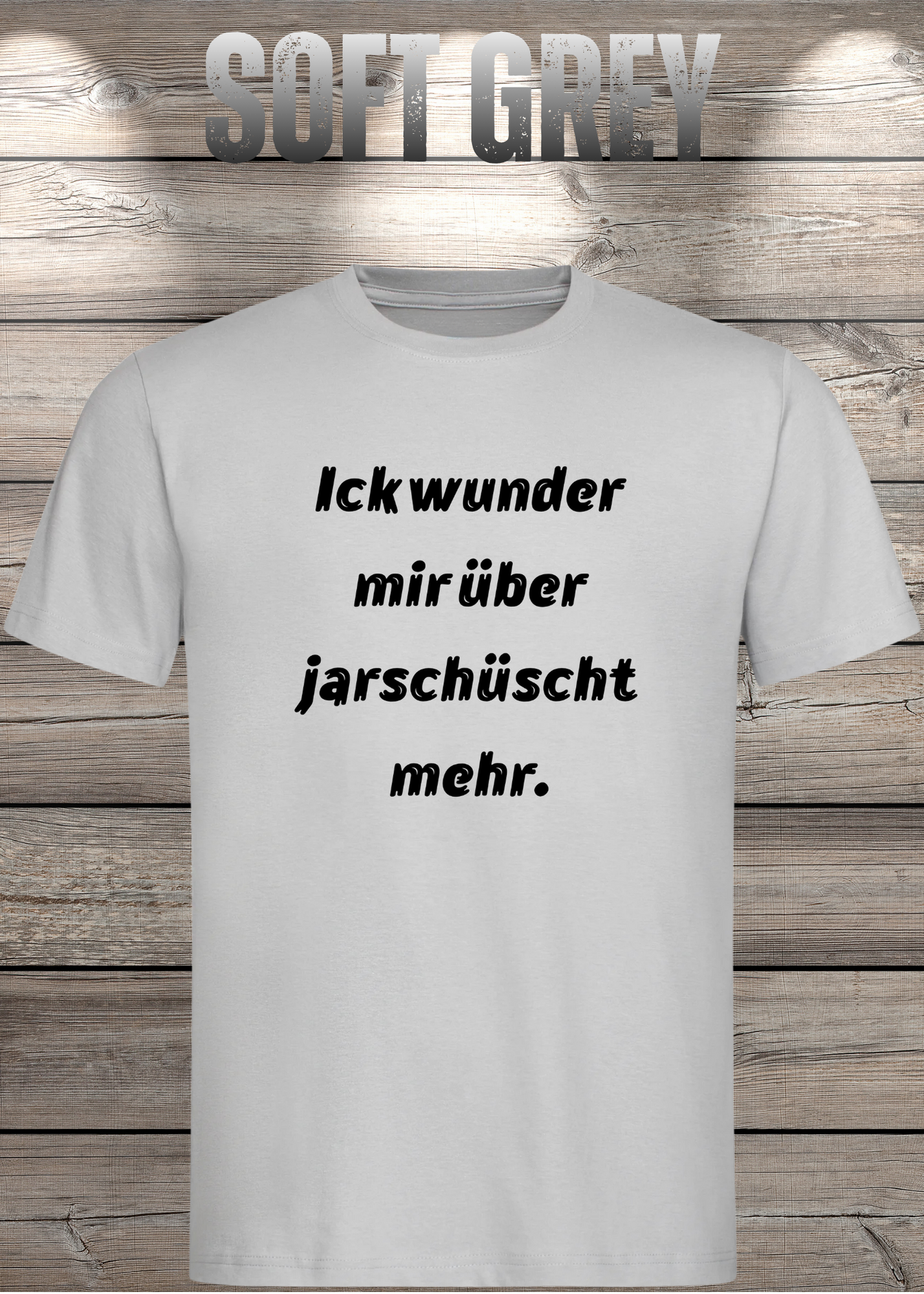 Ick wunder mich über jarnüscht mehr T-Shirt - Lustige Sprüche Geschenkidee - Freizeit Unisex viele Farben