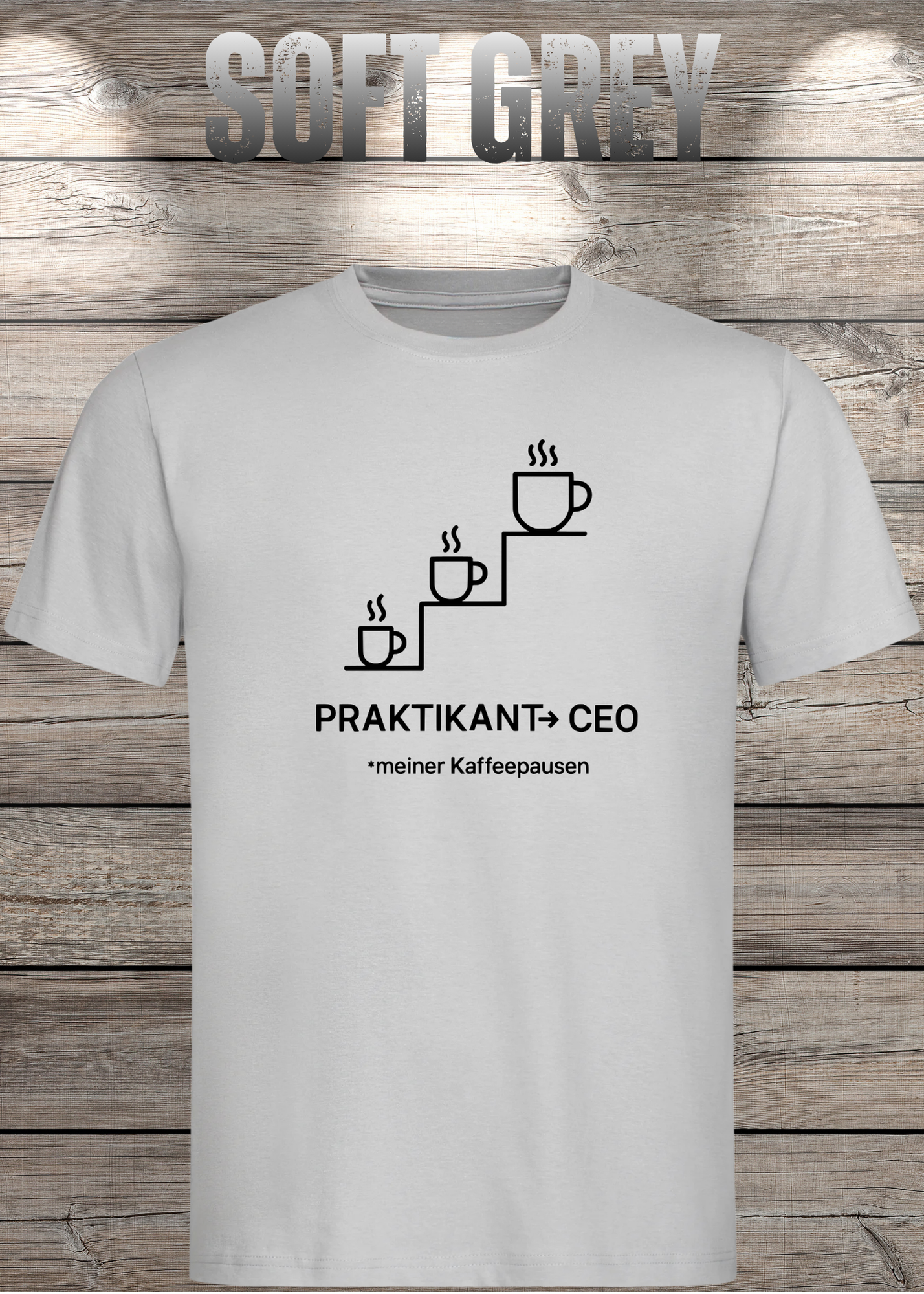 Unisex T-Shirt: Praktikant CEO meiner Kaffeepausen
