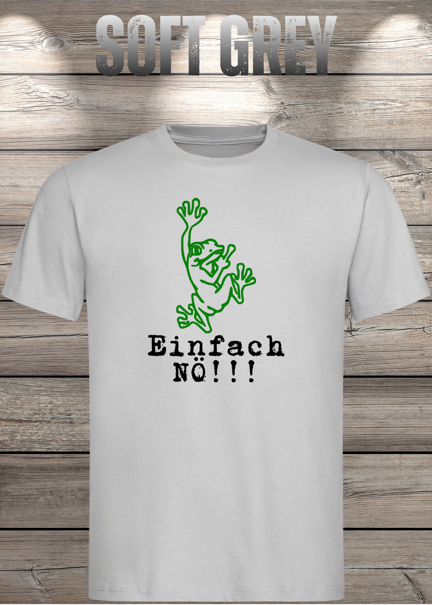 T-Shirt Einfach NÖ!!! Lustige Sprüche Geschenkidee Geburtstag Freizeit Frosch Unisex viele Farben