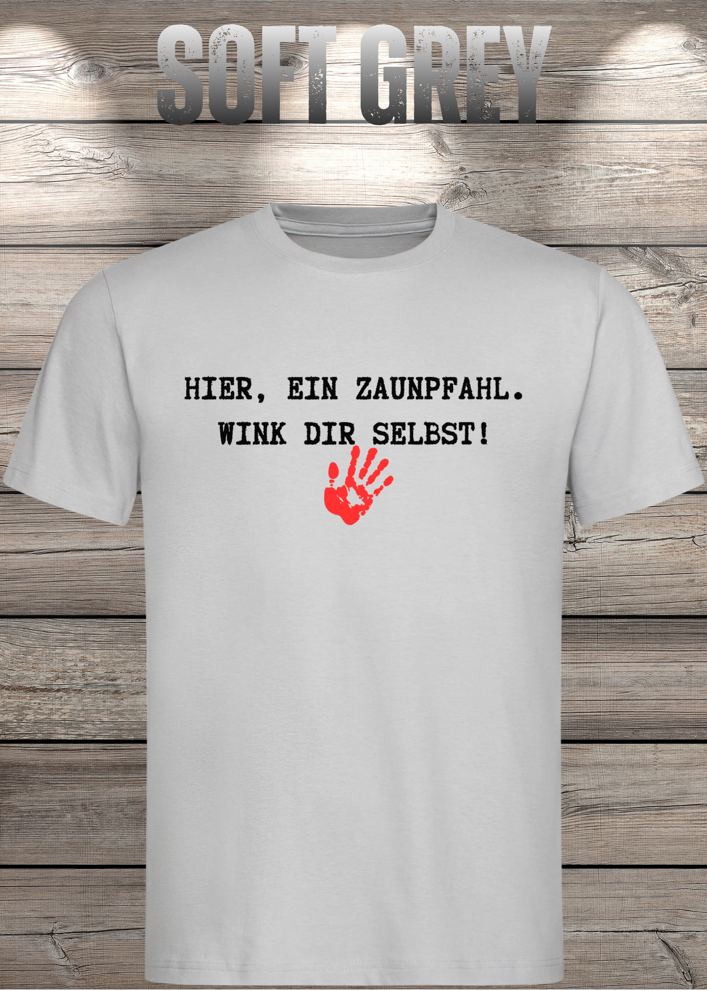 Hier ein Zaunpfahl - wink Dir selbst! Witziges Spruch T-Shirt