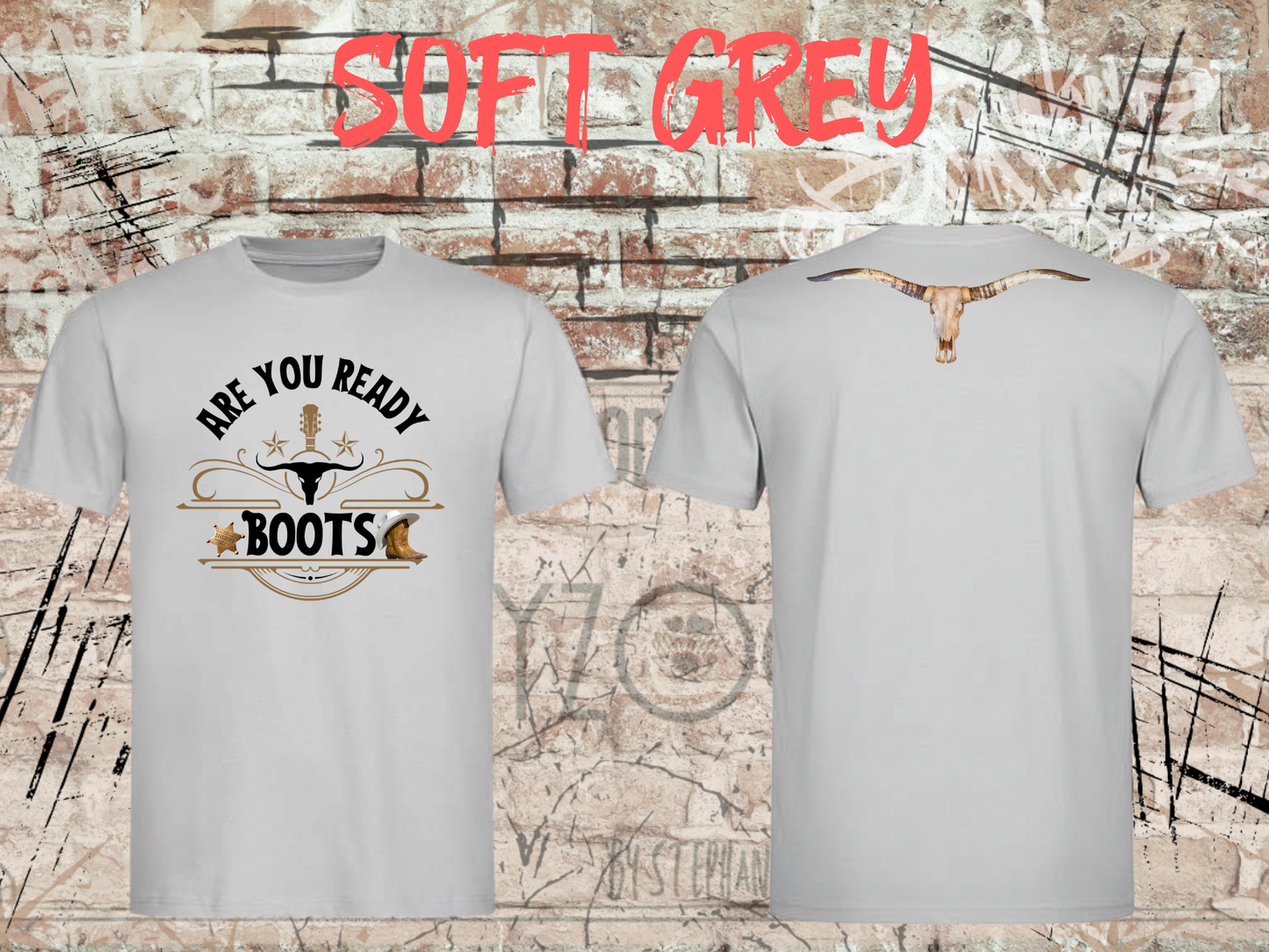 Are You Ready Boots? - Western T-Shirt Cowboy Cowgirl Langhorn