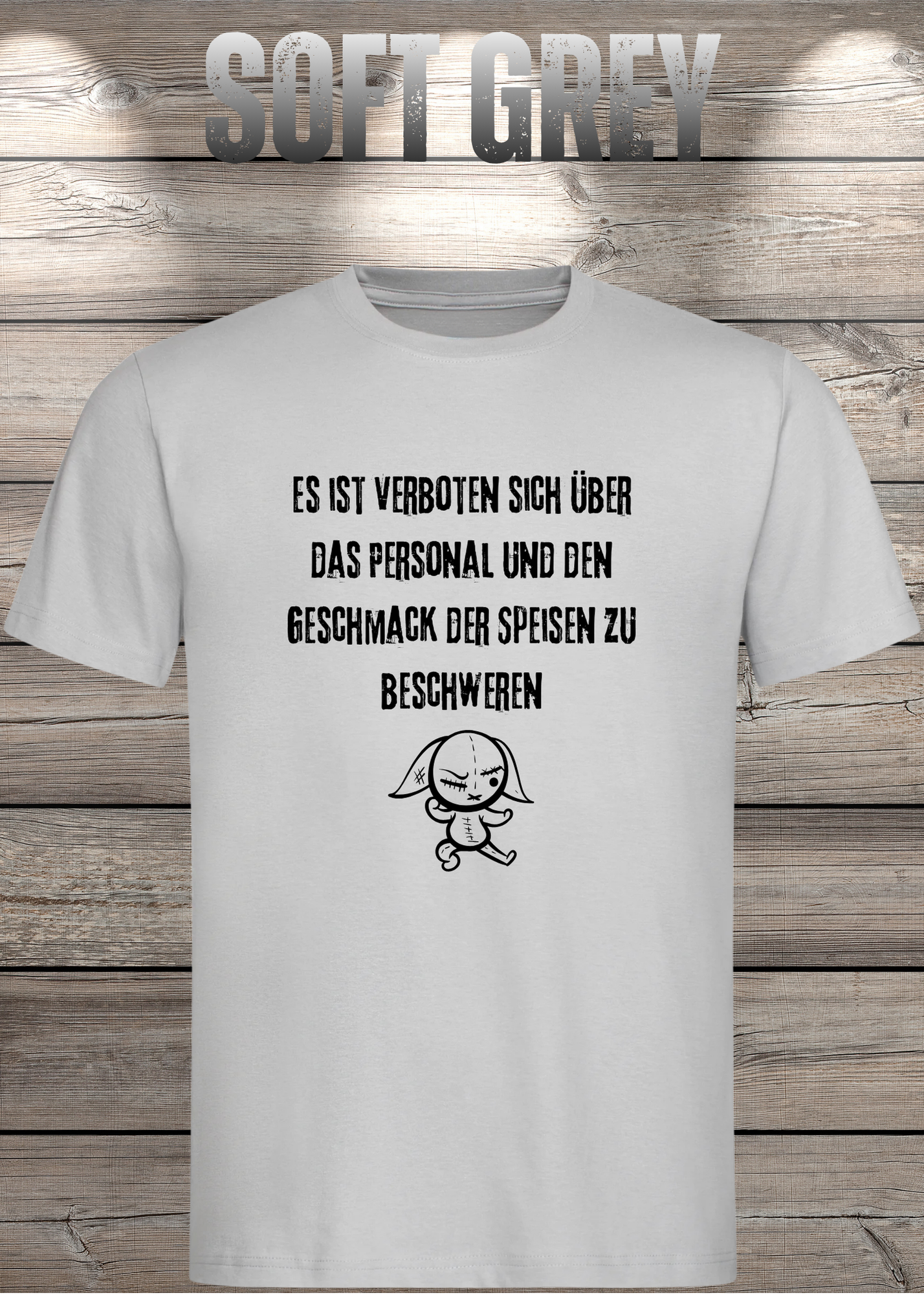 Unisex T-Shirt 'Es ist verboten sich über das Personal und den Geschmack der Speisen zu beschweren' - Witziges Gastronomie-Shirt