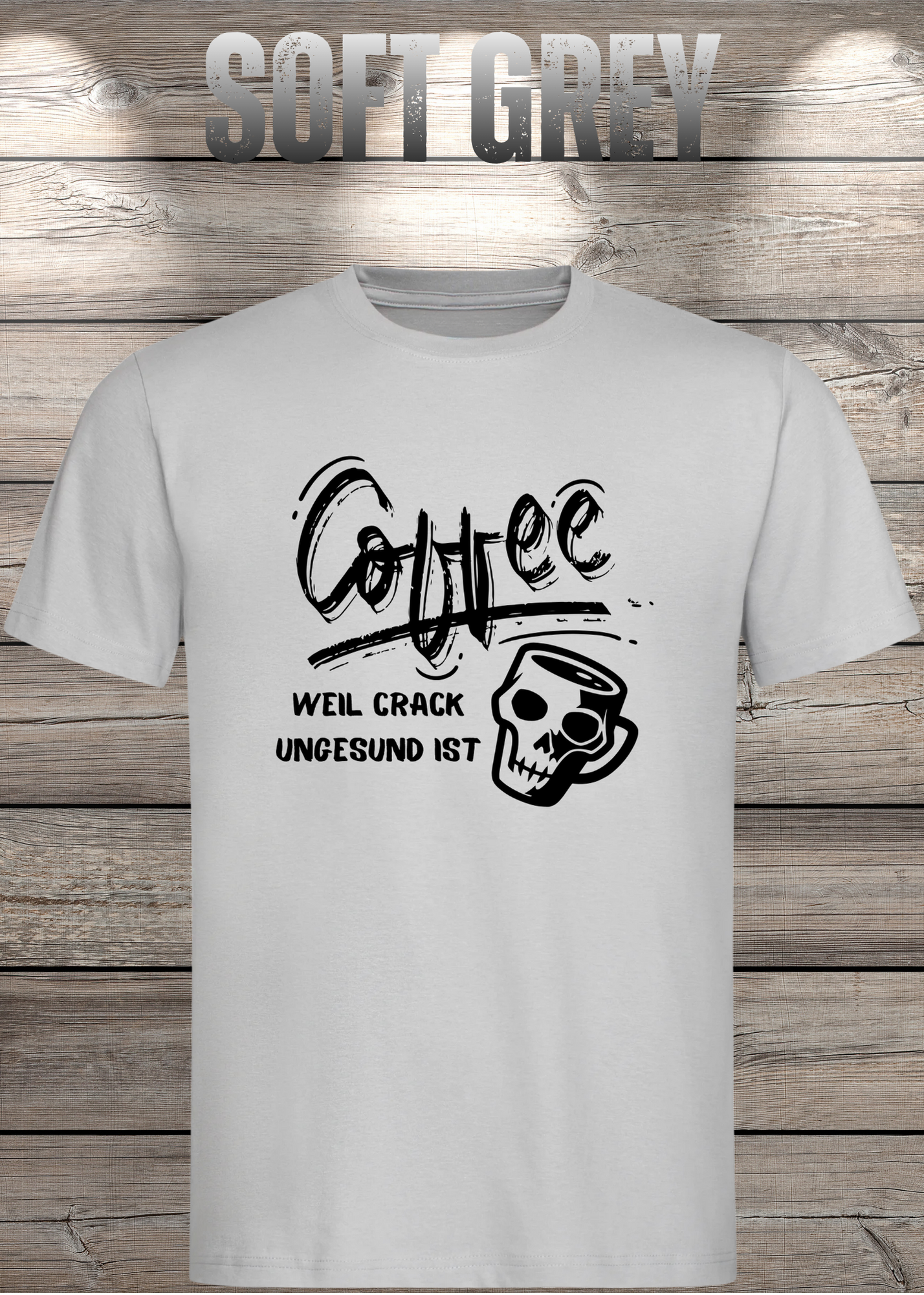 T-Shirt Coffee weil Crack ungesund ist Lustige Kaffee Sprüche Geschenkidee Geburtstag viele Farben Unisex