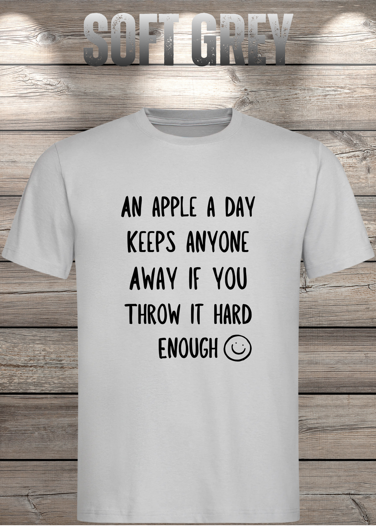 T-Shirt An Apple a Day Keeps Anyone Away - Lustiger Spruch Geschenkidee Geburtstag Unisex
