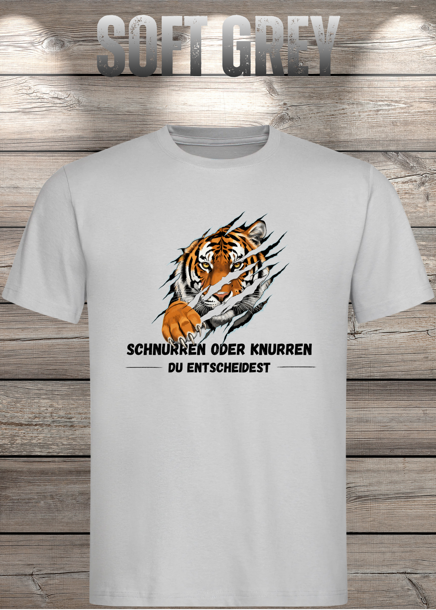Tiger T-Shirt Unisex - Schnurren oder Knurren Du Entscheidest - Lustiges Raubtier-Shirt