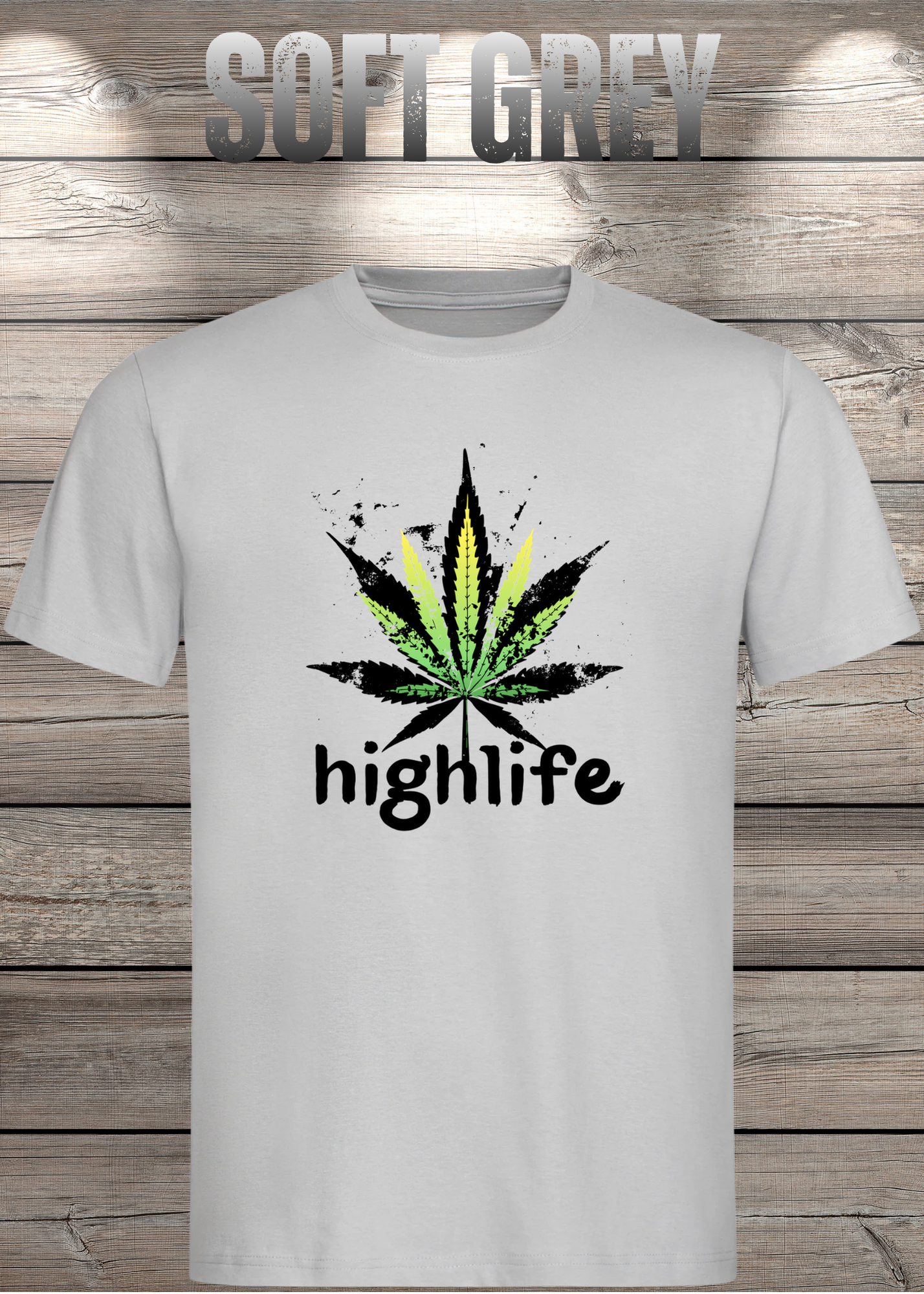 T-Shirt Highlife High Life - Marihuana Blatt Geschenkidee - Statement Unisex
