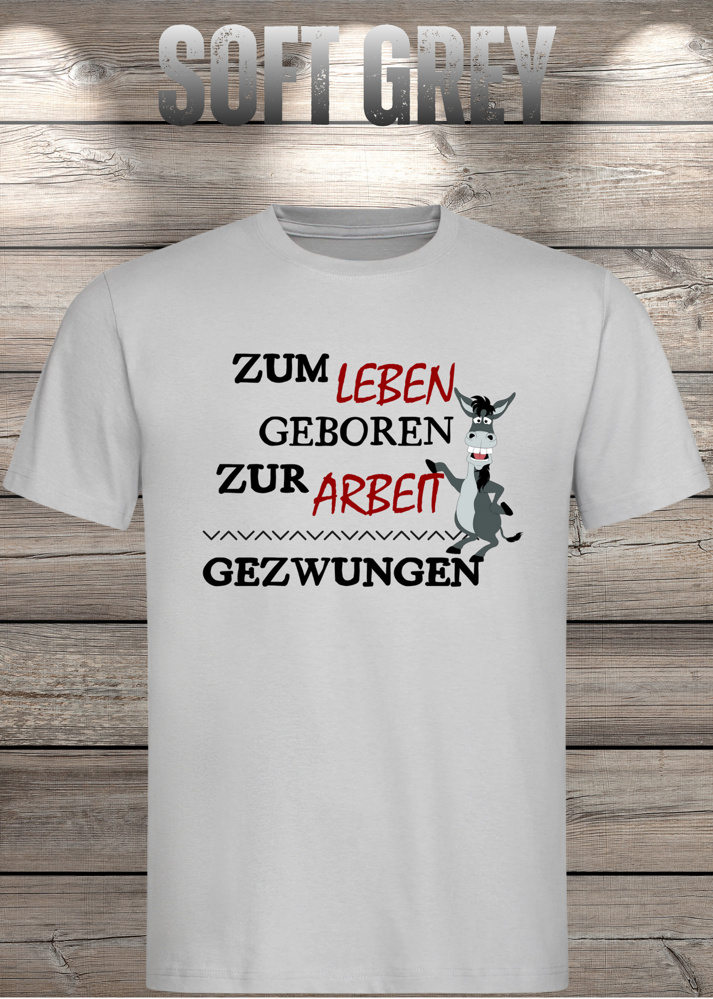 T-Shirt 'Zum Leben geboren zur Arbeit gezwungen' - Witziges Geschenk Unisex